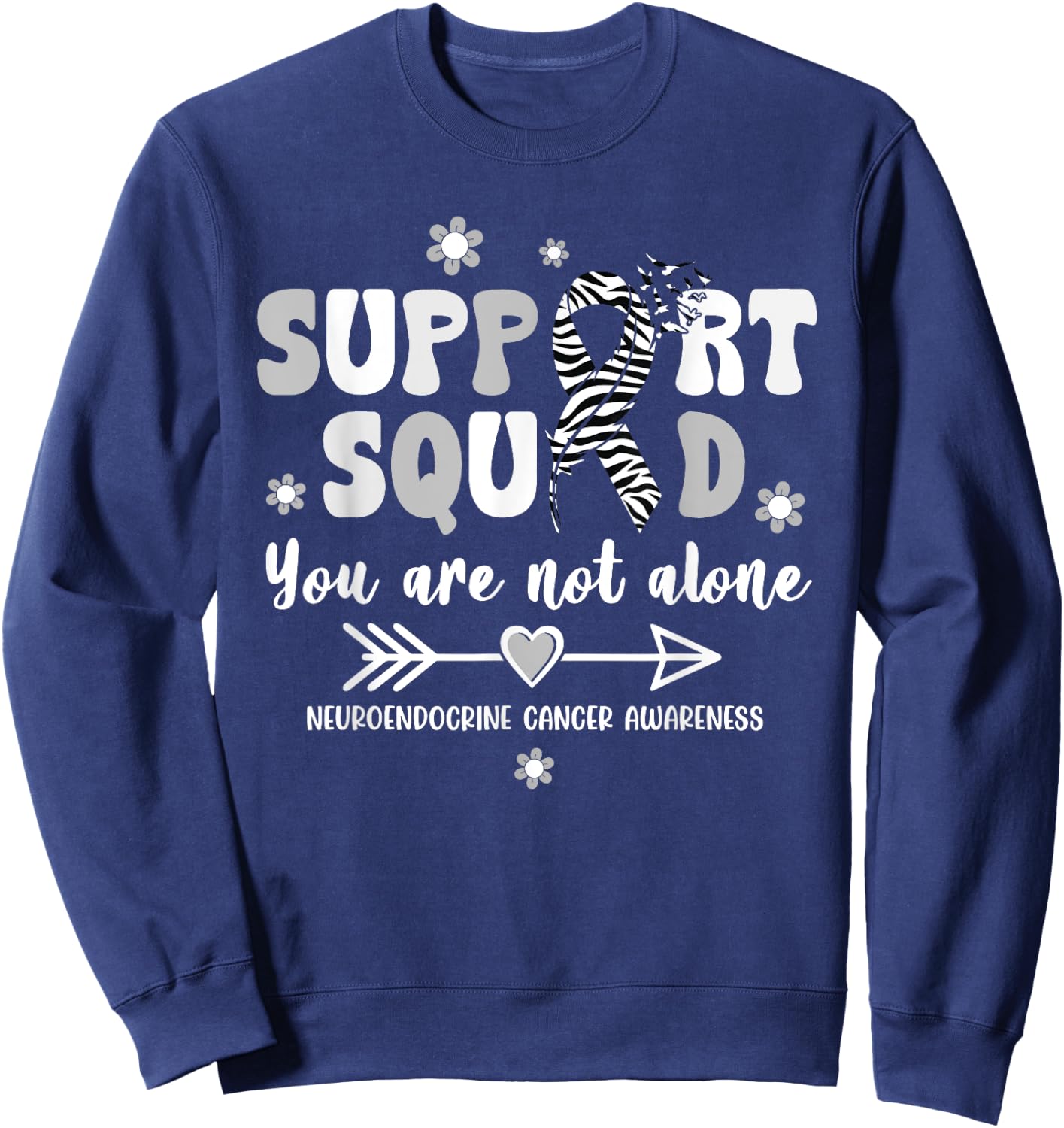Groovy Support Squad Zebra Ribbon Neuroendocrine Cancer Sweatshirt - Sweatshirt | Navy