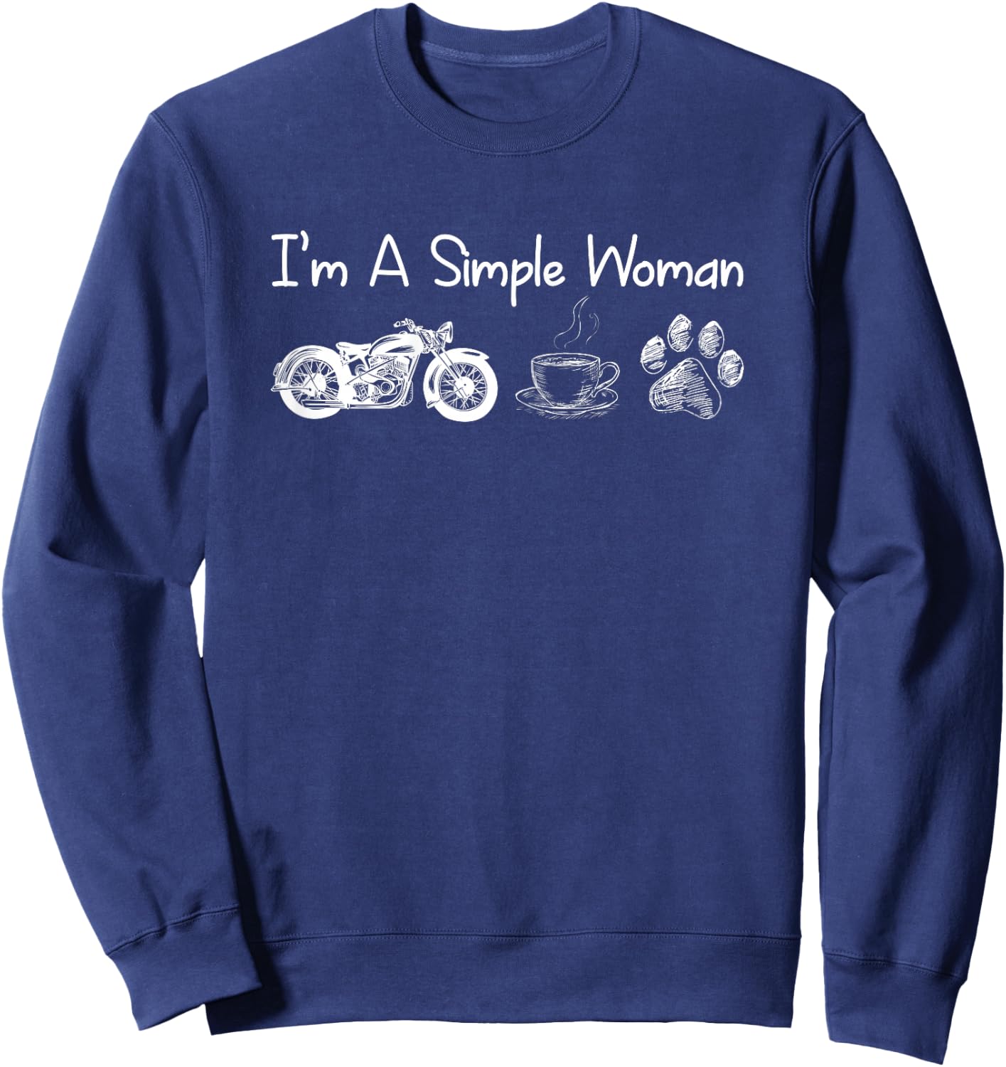 I'm a Simple Woman Motorcycle Coffee Dog Sweatshirt - Sweatshirt | Navy