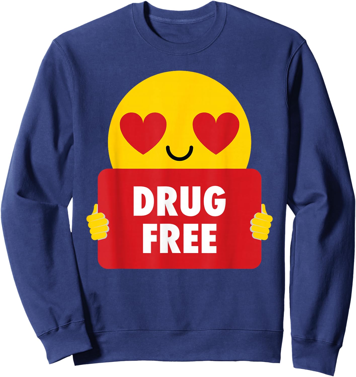 Drug Free Shirt Heart Eye Anti-Drug Sweatshirt - Sweatshirt | Navy