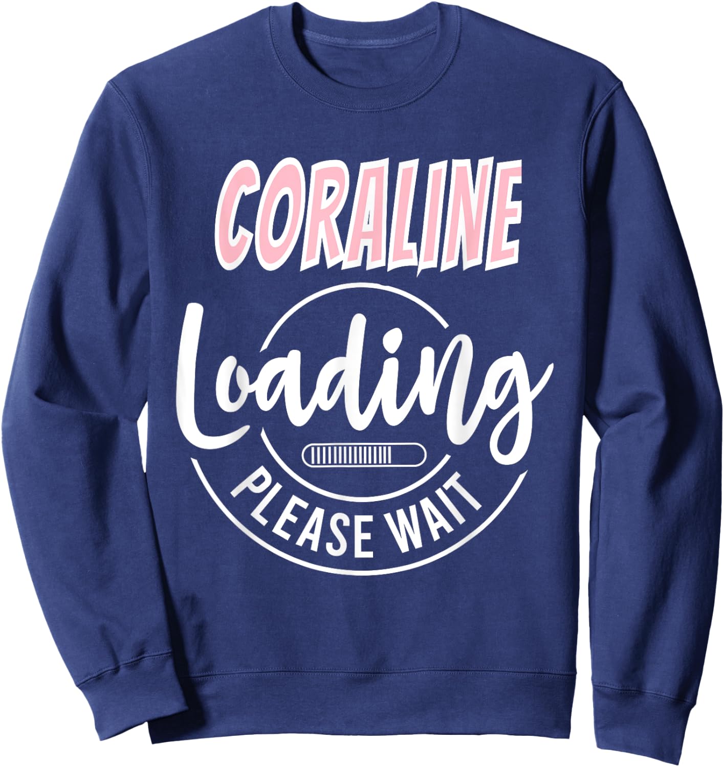 Coraline Custom Personalized Baby Loading Shirt Baby Shower Sweatshirt - Sweatshirt | Navy