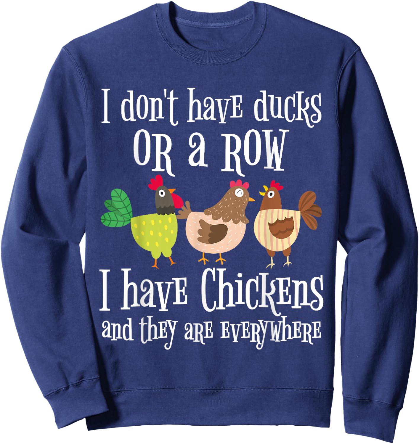 Funny Chicken Lover Graphic and Men Chicken Farmer Sweatshirt - Sweatshirt | Navy