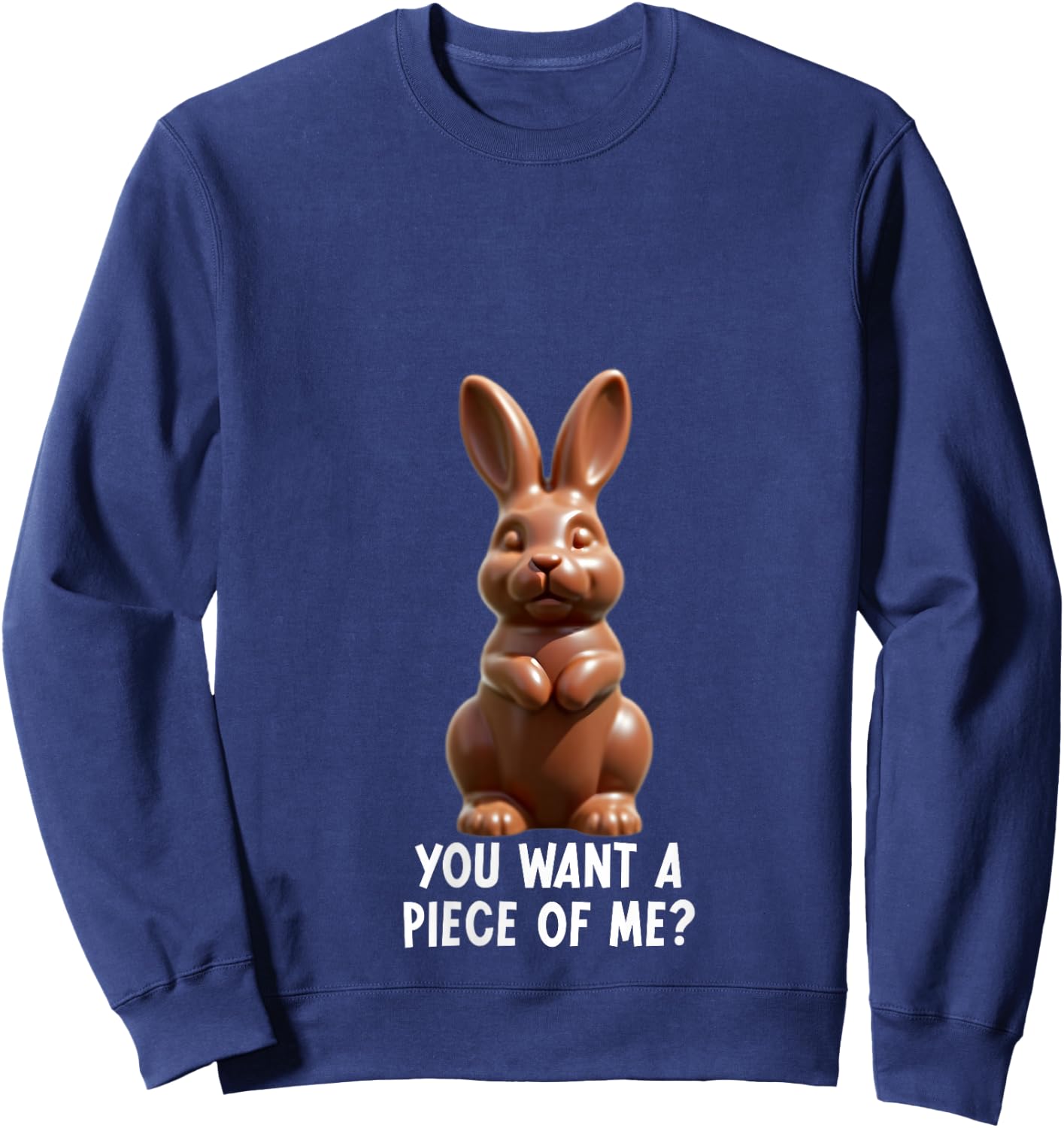 You Want A Piece Of Me? Funny Chocolate Easter Bunny Joke V-Neck Sweatshirt - Sweatshirt | Navy
