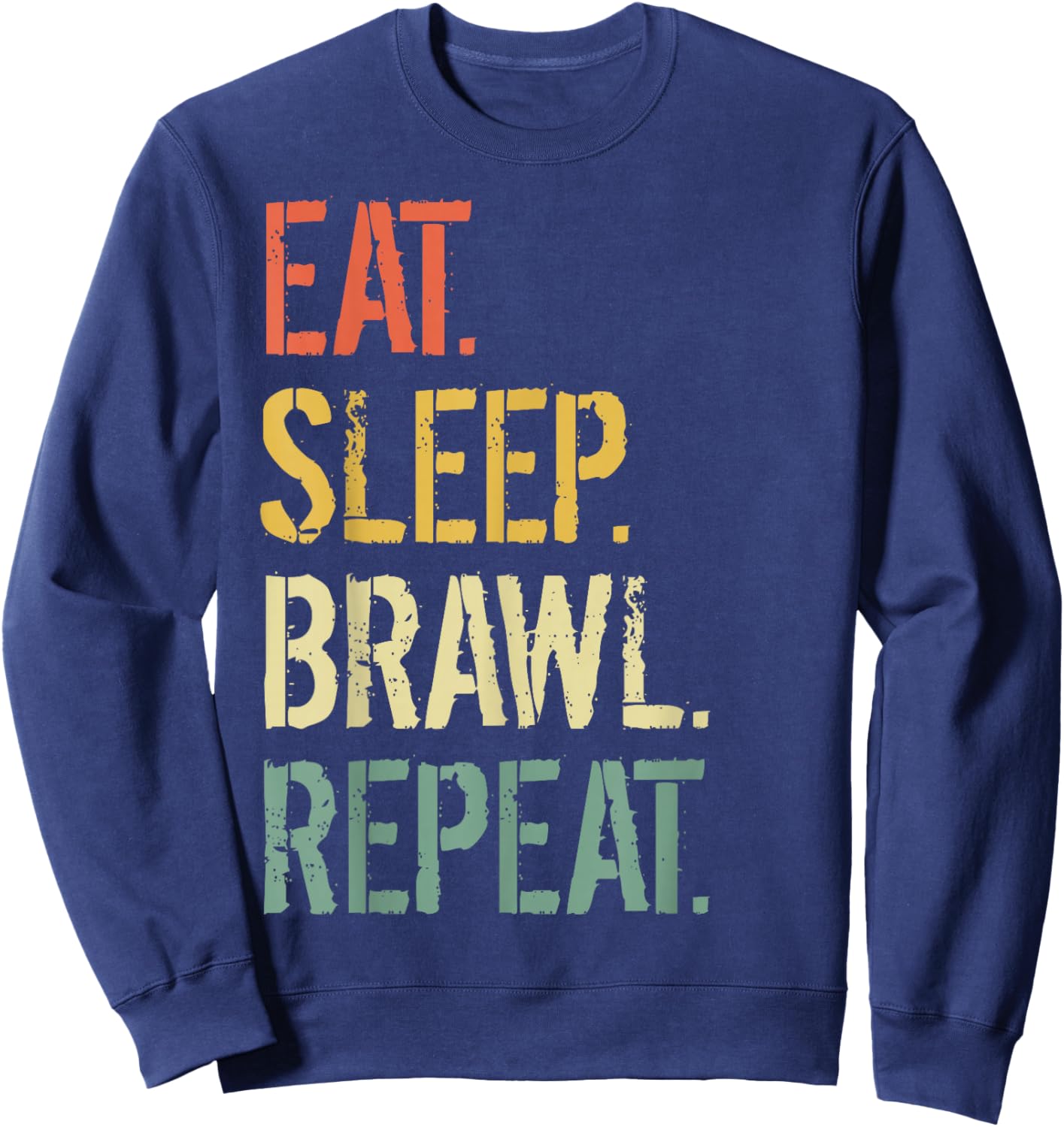 Eat Sleep Brawl Repeat Stars Funny Video Gamer Gaming , Black, S Sweatshirt - Sweatshirt | Navy