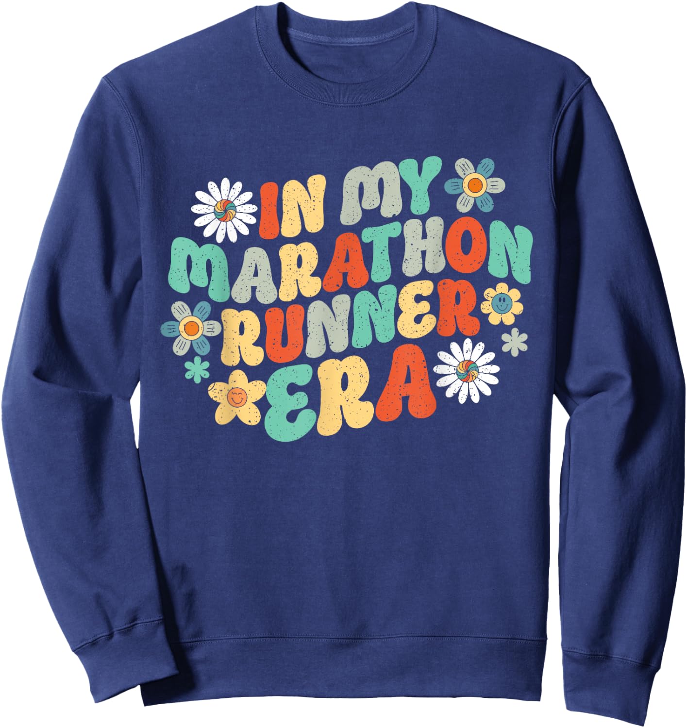 In My Marathon Runner Era Groovy Marathoner Runner Running Sweatshirt - Sweatshirt | Navy