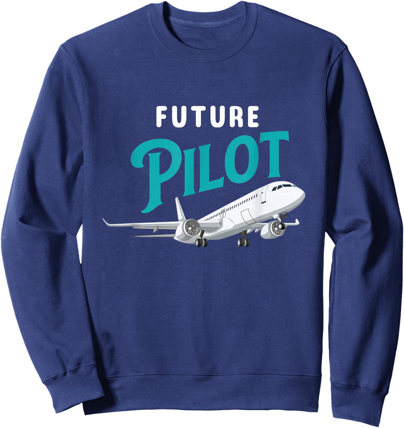 Future Pilot - Airline Pilot Aviation Lovers Aircraft , Black, S Sweatshirt - Sweatshirt | Navy
