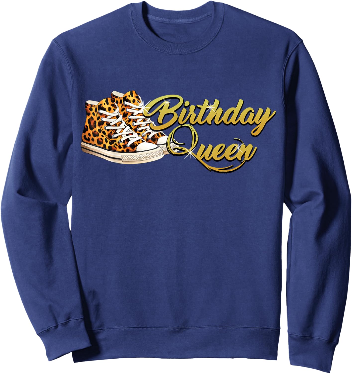 Birthday Queen Shirt Girly Leopard Sneakers Women Birthday Sweatshirt - Sweatshirt | Navy