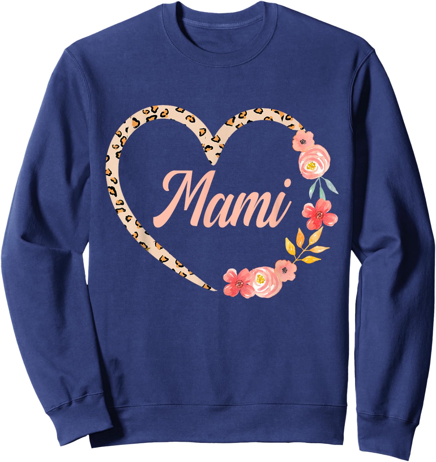 Mami Valentine’s Day Spanish Mom Leopard Floral Heart Sweatshirt - Sweatshirt | Navy