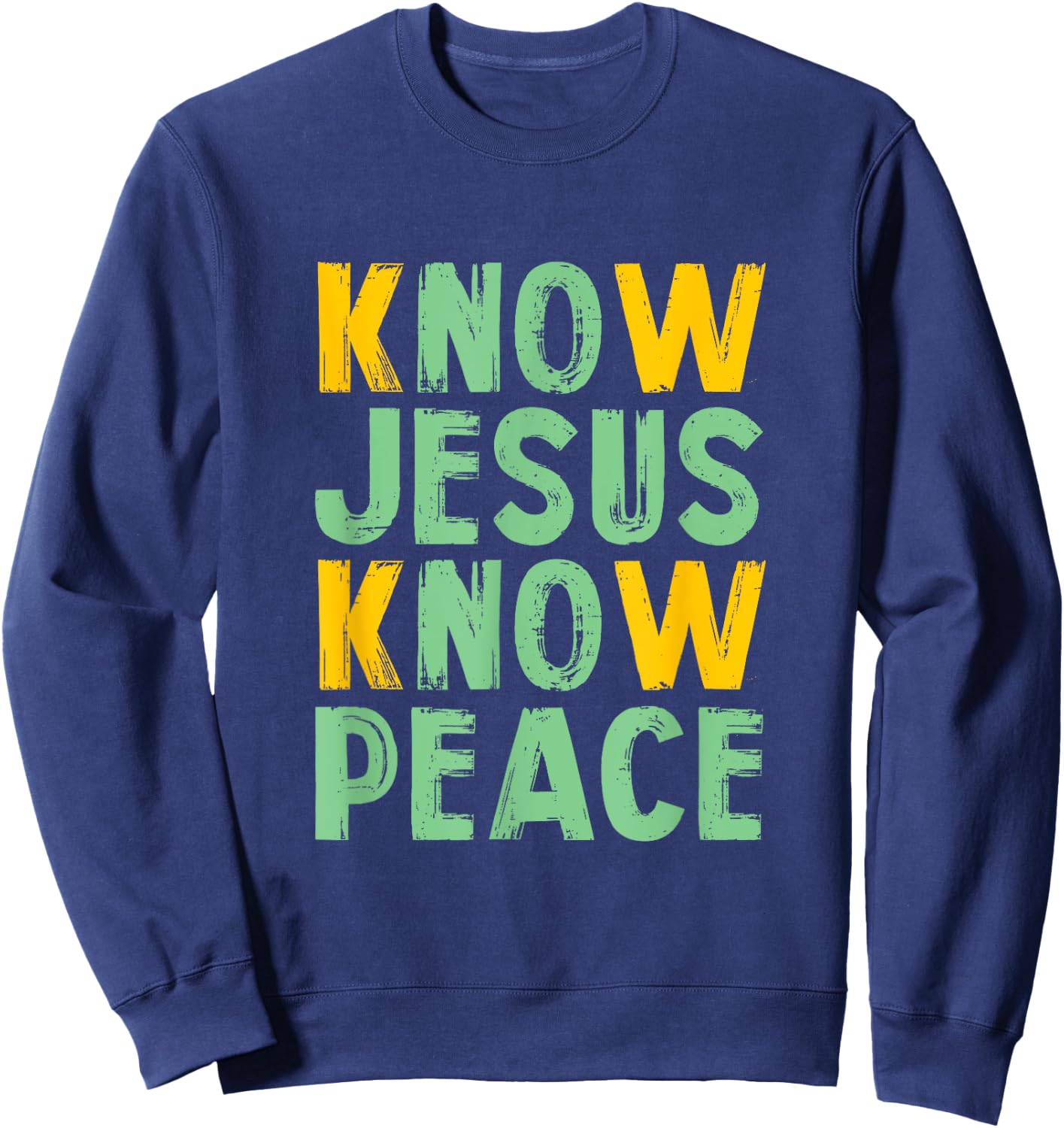 Know Jesus know peace - knowing god design Sweatshirt - Sweatshirt | Navy