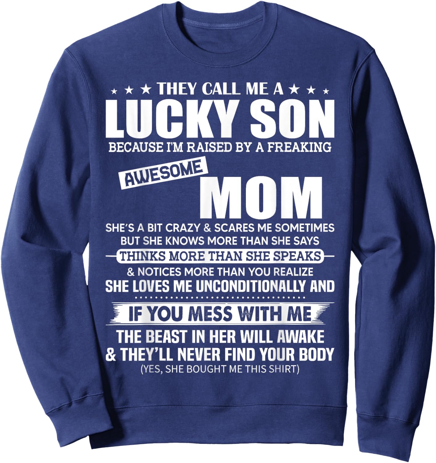 They Call Me a Lucky Son Raised by a Freaking Awesome Mom Sweatshirt - Sweatshirt | Navy