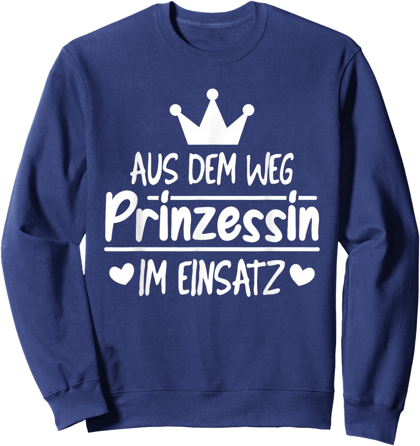 Funny Highheit Königlich Königdaughter - Adel Princess , black Sweatshirt - Sweatshirt | Navy