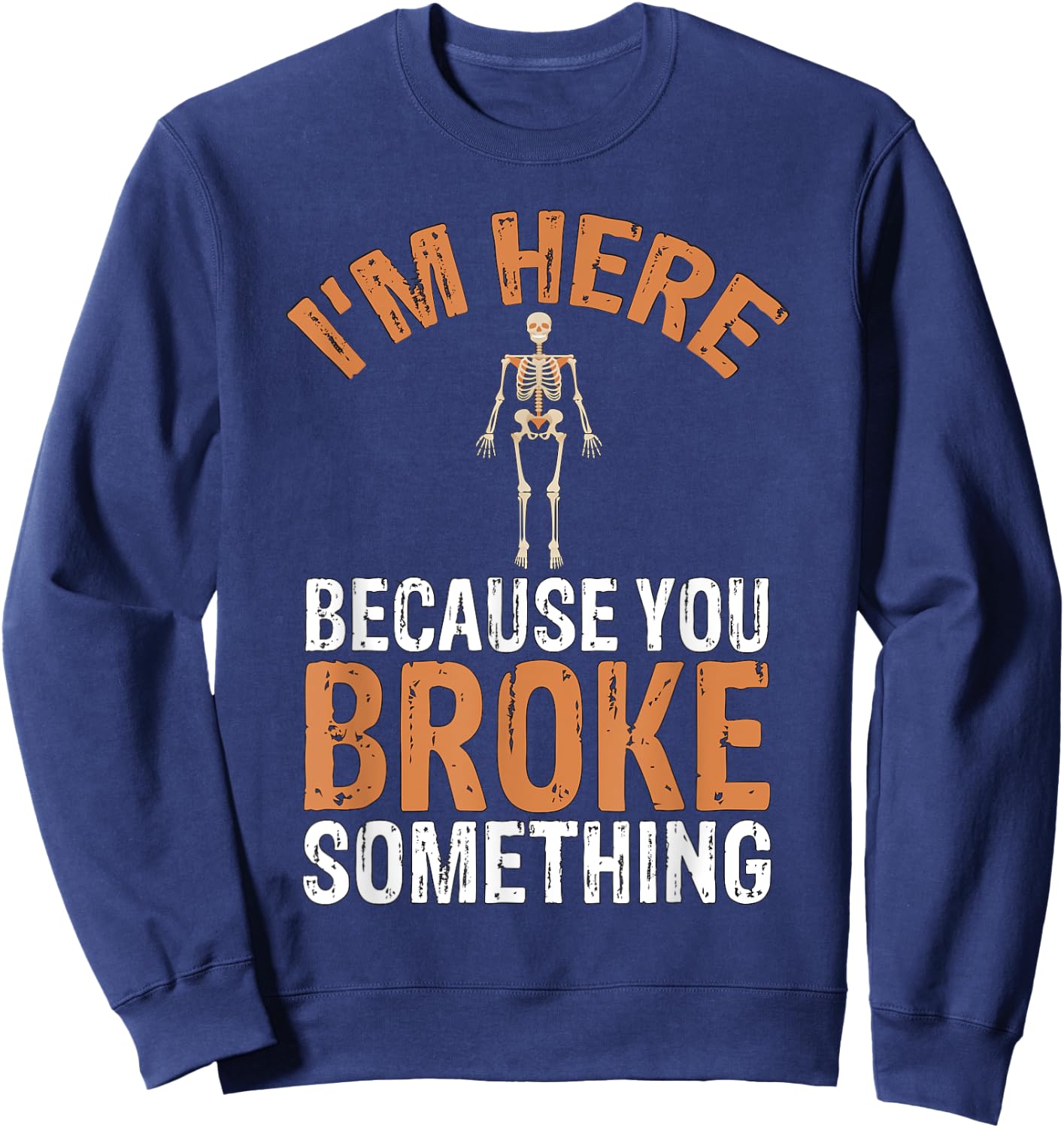 Funny Orthopedic Surgeon Men Women Orthopod Surgery Sweatshirt - Sweatshirt | Navy