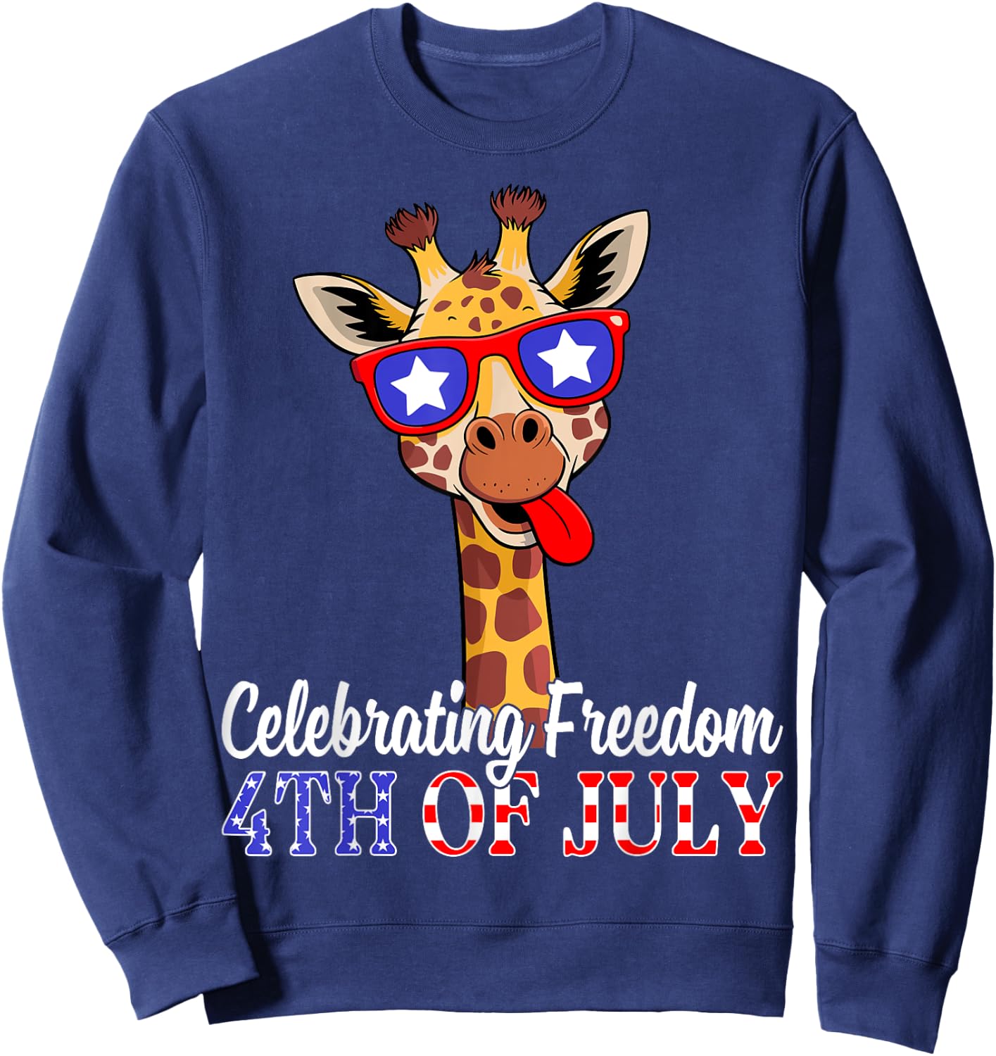 Celebrating Freedom 4th of July USA Flag Patriotic Giraffe Sweatshirt - Sweatshirt | Navy