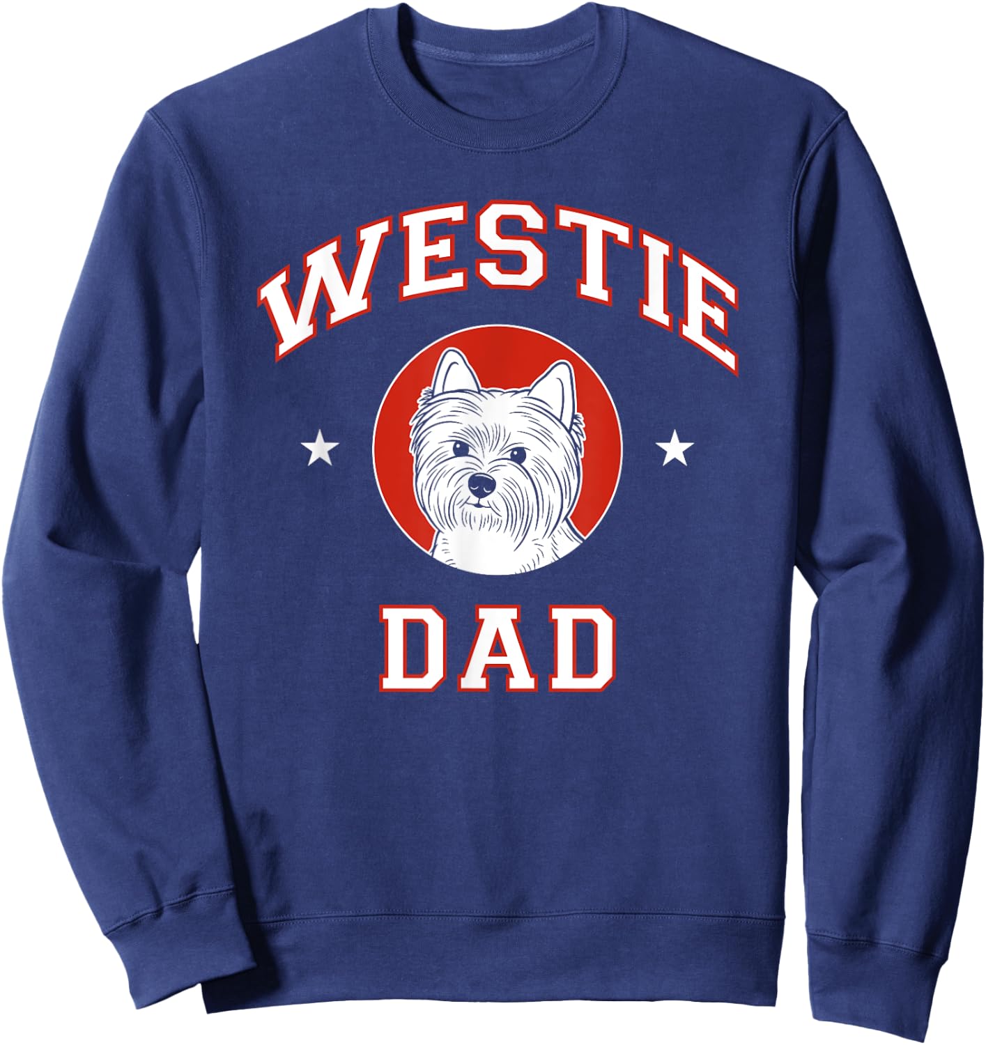 West Highland White Terrier Dad Westie Dog Father Women Girls Kids Sweatshirt - Sweatshirt | Navy
