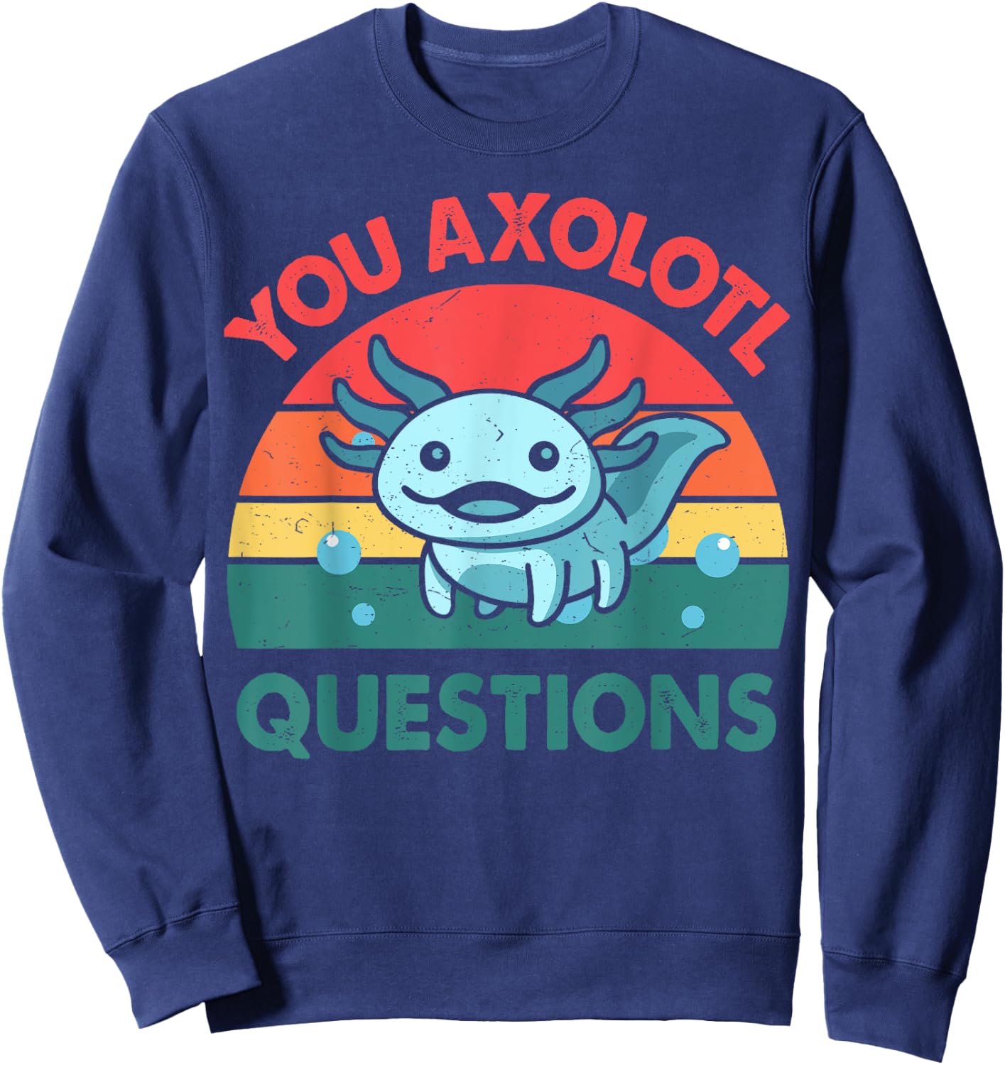 Axolotl-Shirt You Axolotl Questions Cute Costume Kids Men Sweatshirt - Sweatshirt | Navy