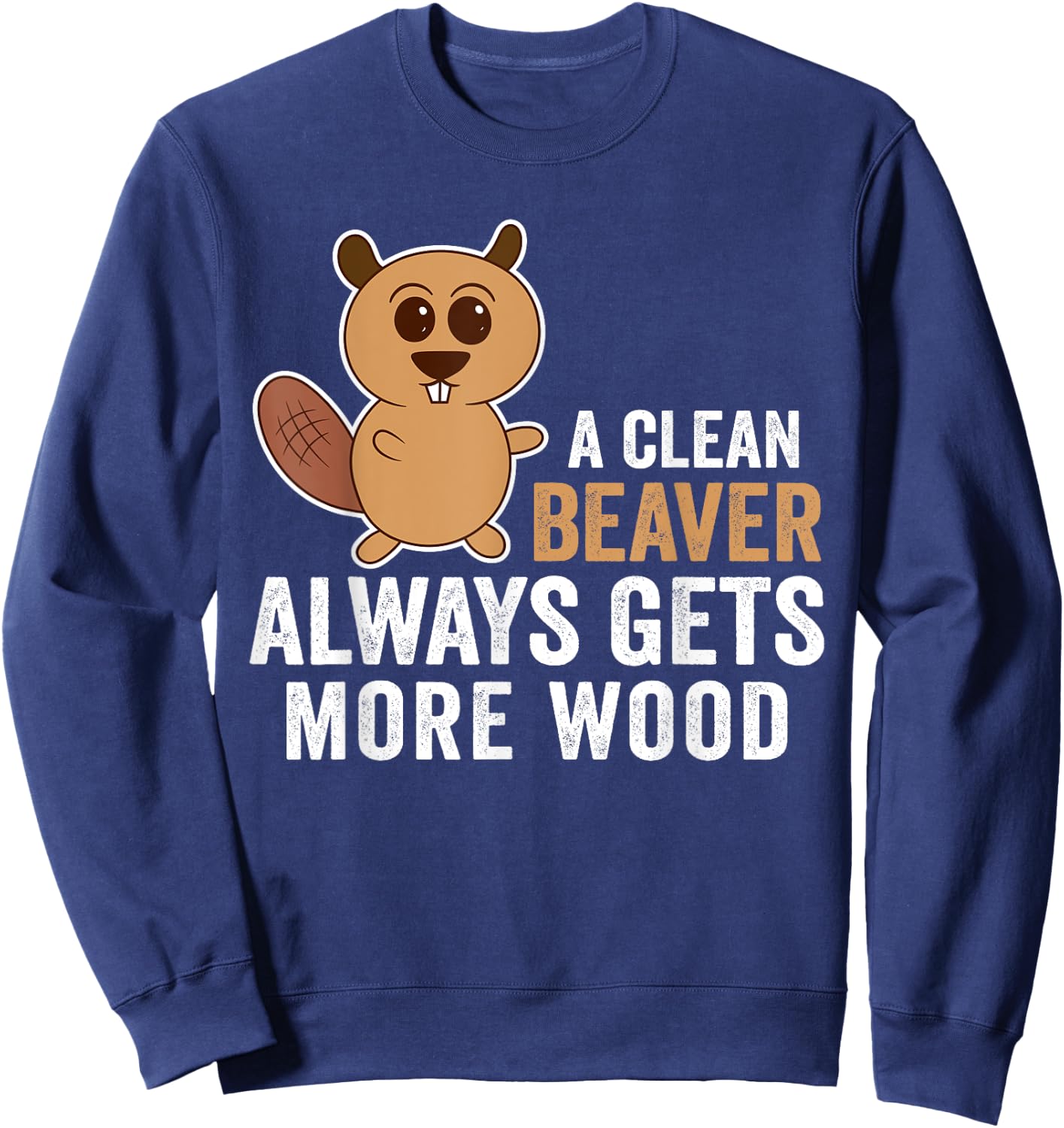 Funny Adult Clean Beaver Men Sweatshirt - Sweatshirt | Navy