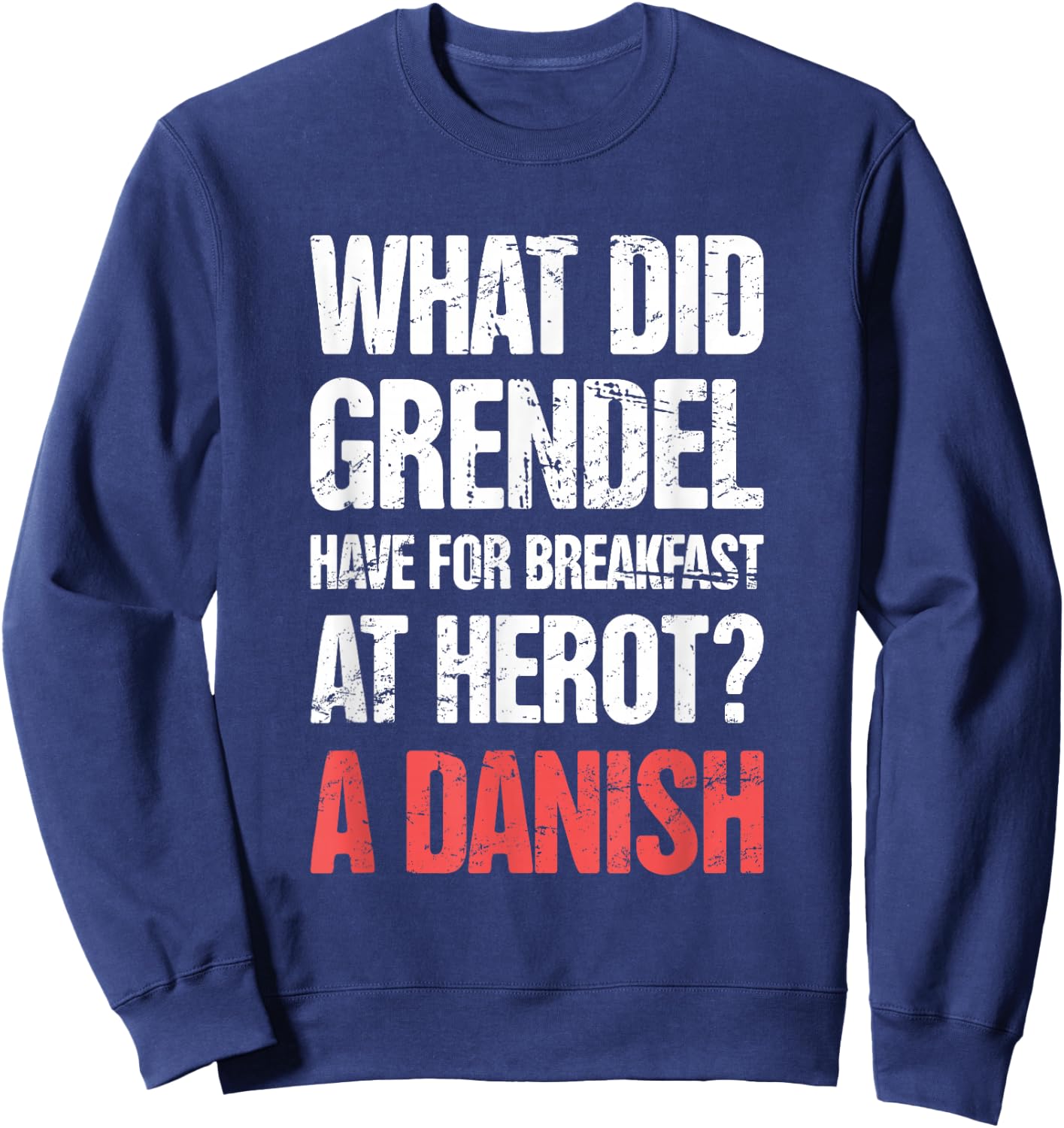 Funny English Literature Beowulf Sweatshirt - Sweatshirt | Navy