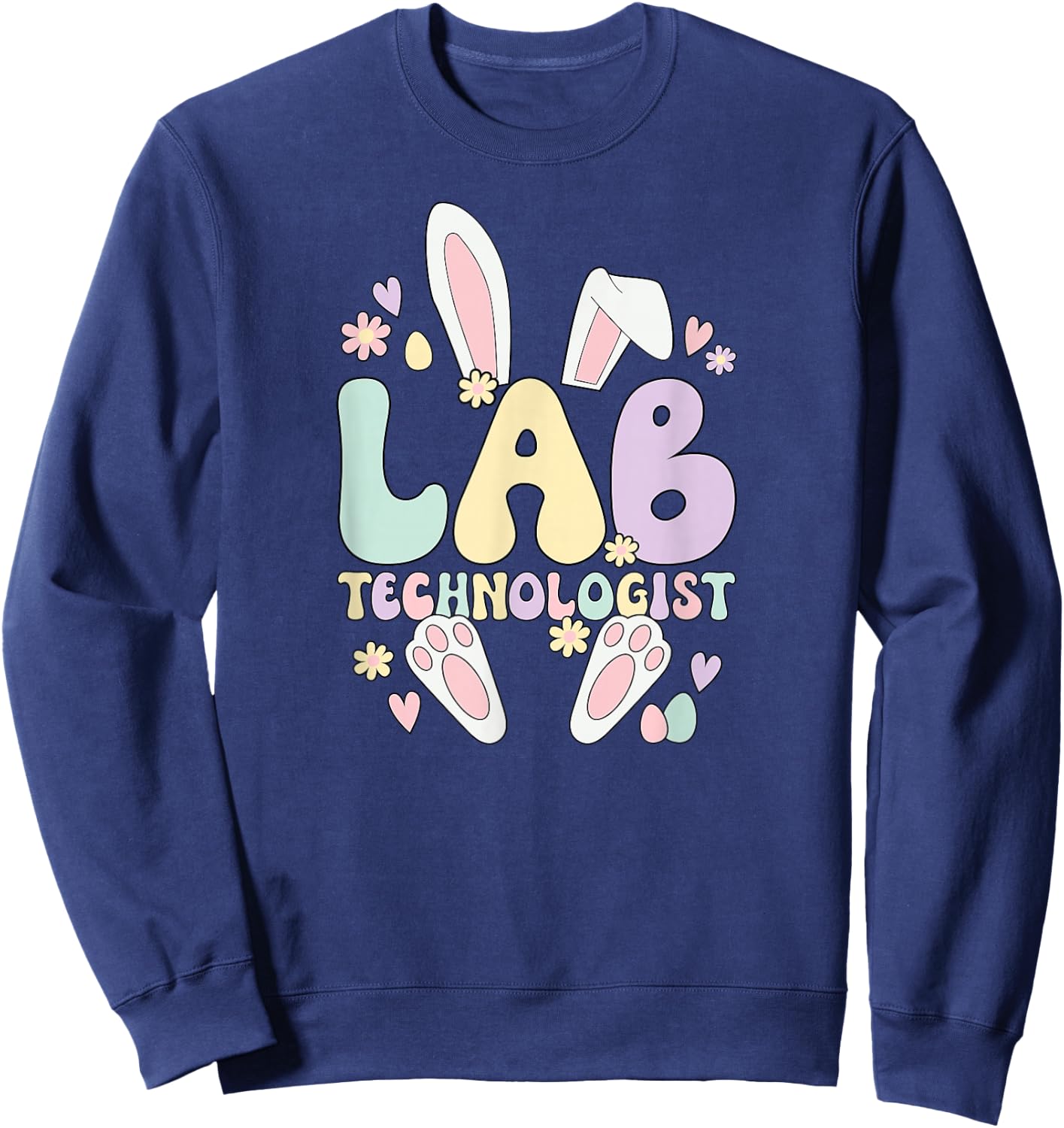 Lab Technologist Easter Bunny Laboratory Tech Easter Day Sweatshirt - Sweatshirt | Navy