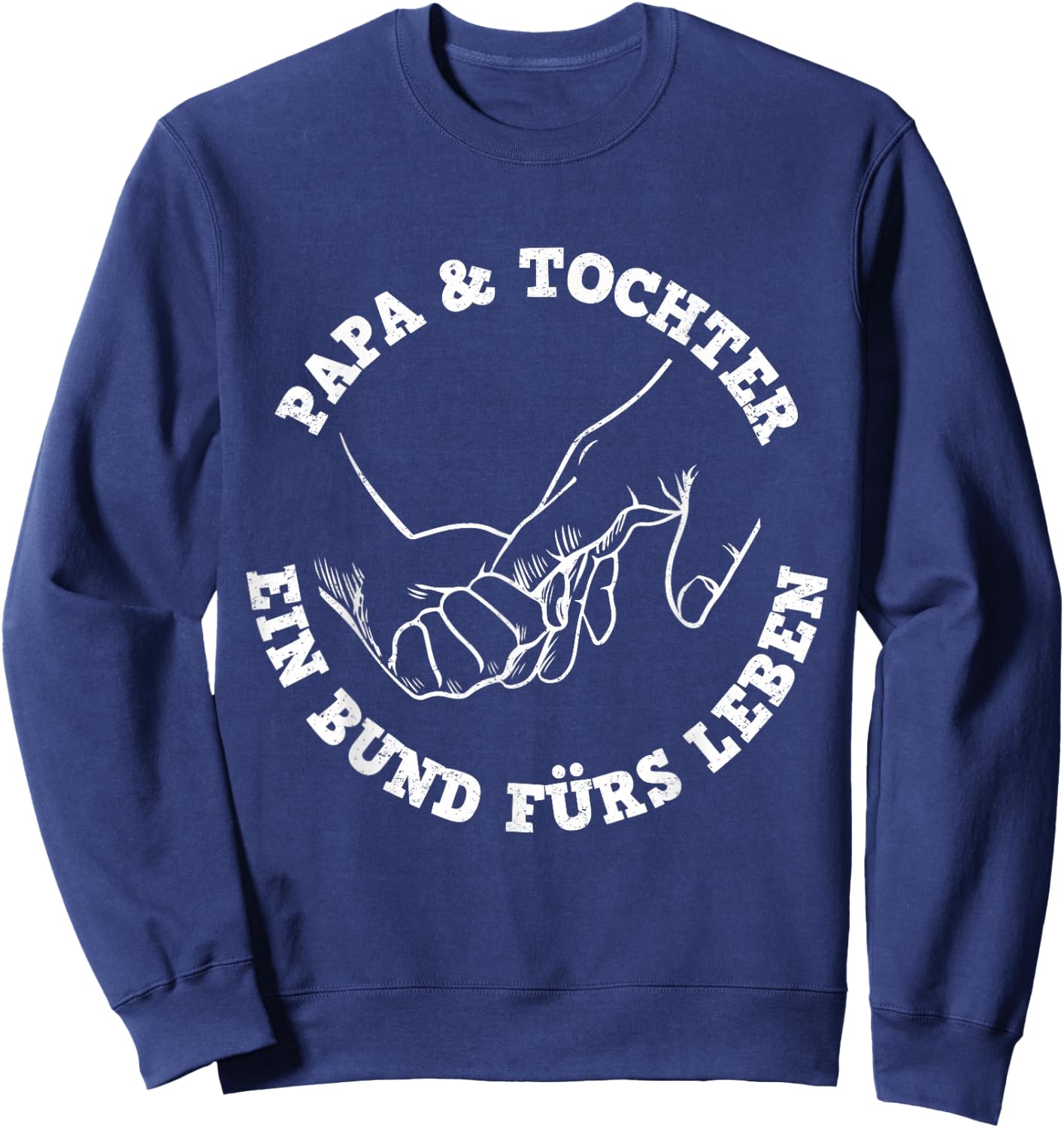 Papa & Tochter Ein Bund Fürs Leben Vatertag Bester Papa Sweatshirt - Sweatshirt | Navy