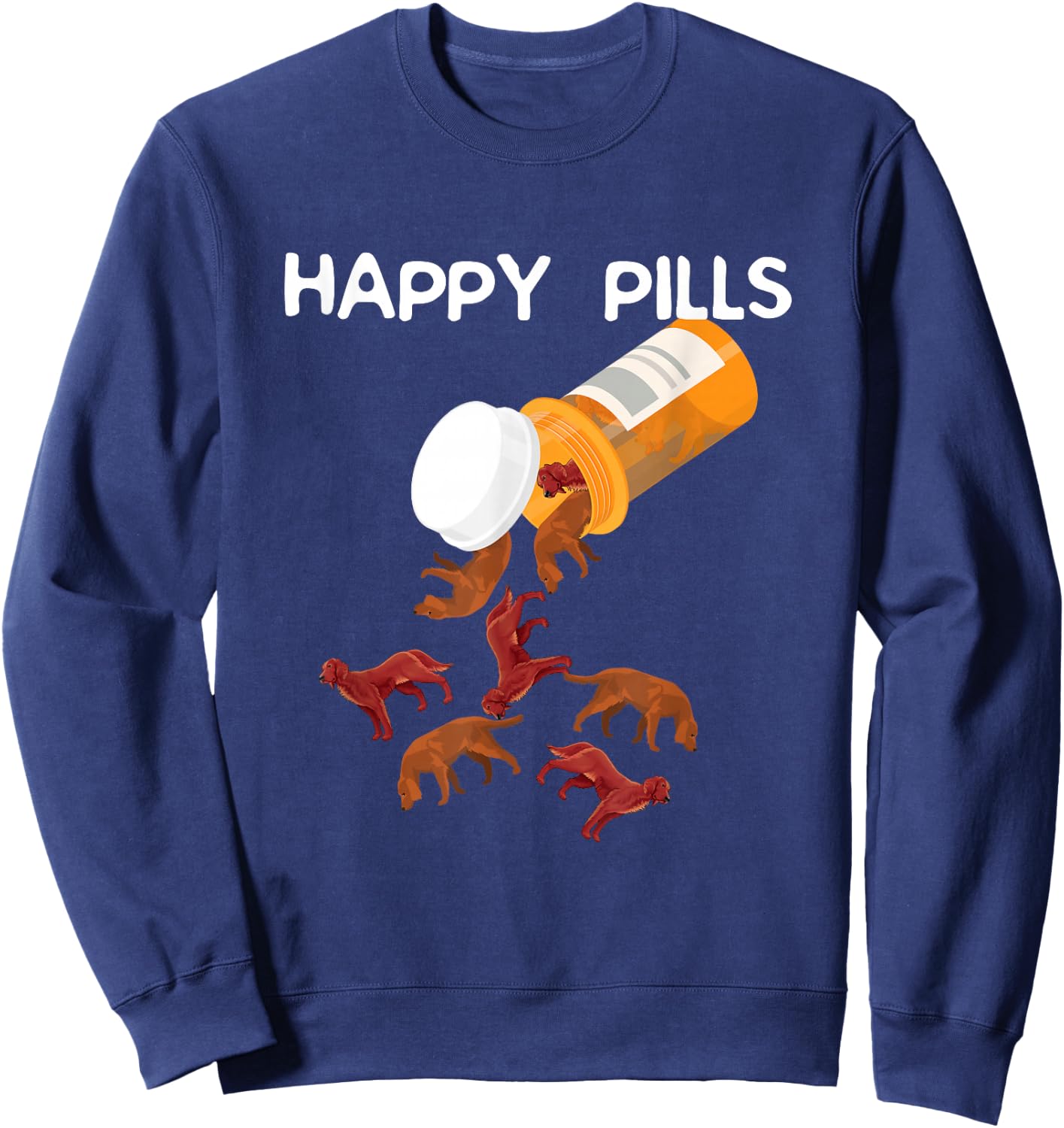 Irish Setter Shirts - Happy Pills Sweatshirt - Sweatshirt | Navy