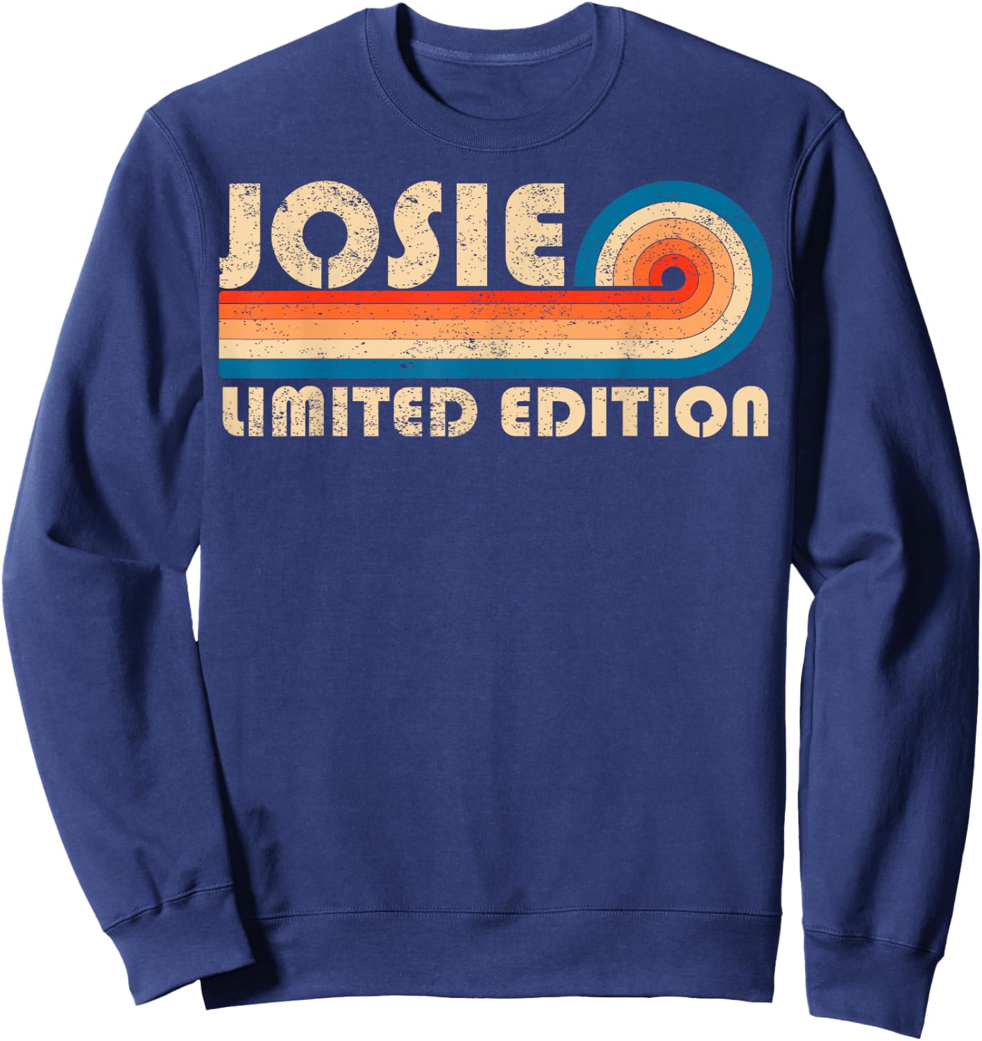 JOSIE Name Personalized Funny Retro Vintage Birthday Sweatshirt - Sweatshirt | Navy