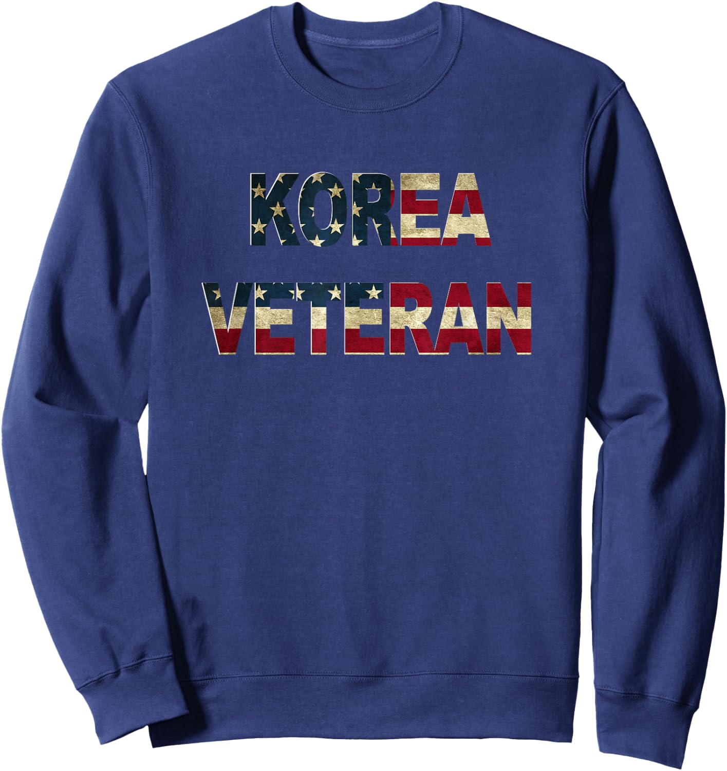 Korea veteran t shirt Korean war Vet Us flag Sweatshirt - Sweatshirt | Navy