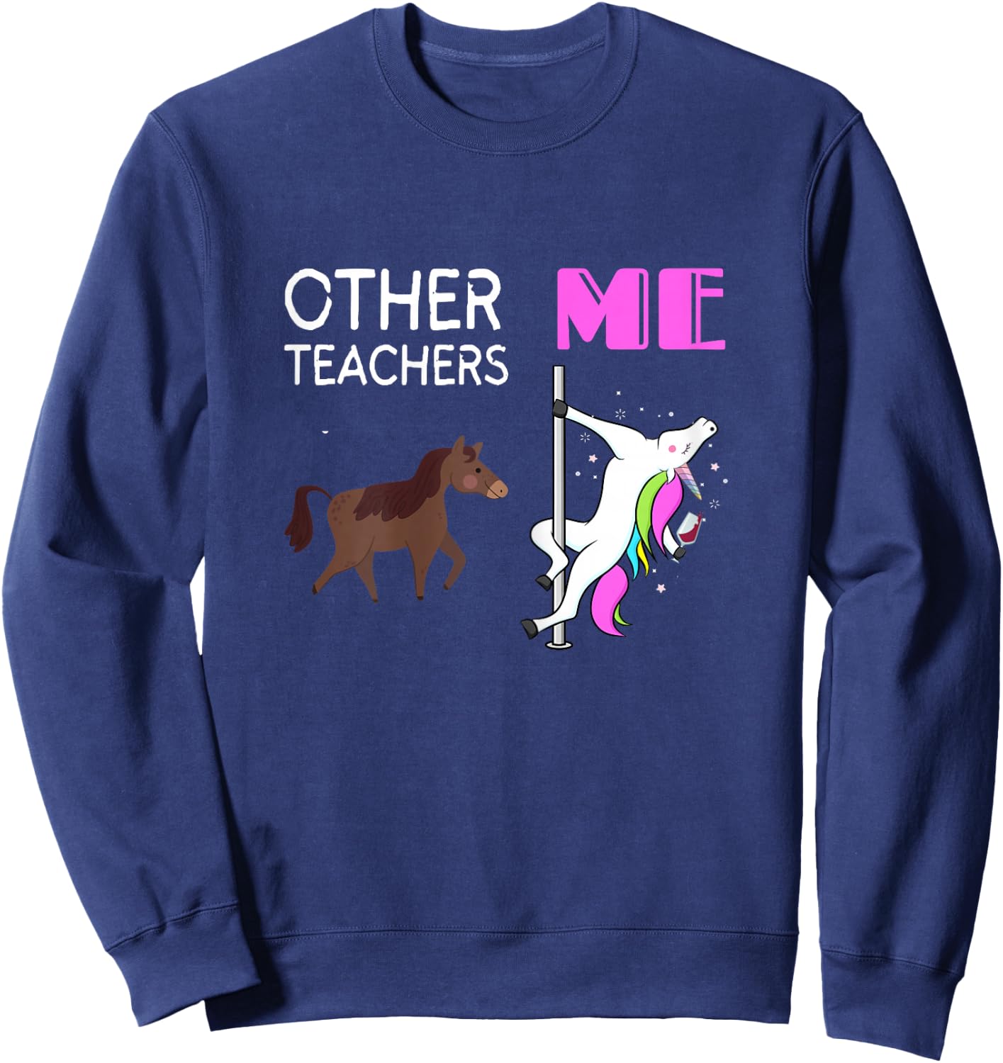 Other Teachers me Unicorn Designs Sweatshirt - Sweatshirt | Navy
