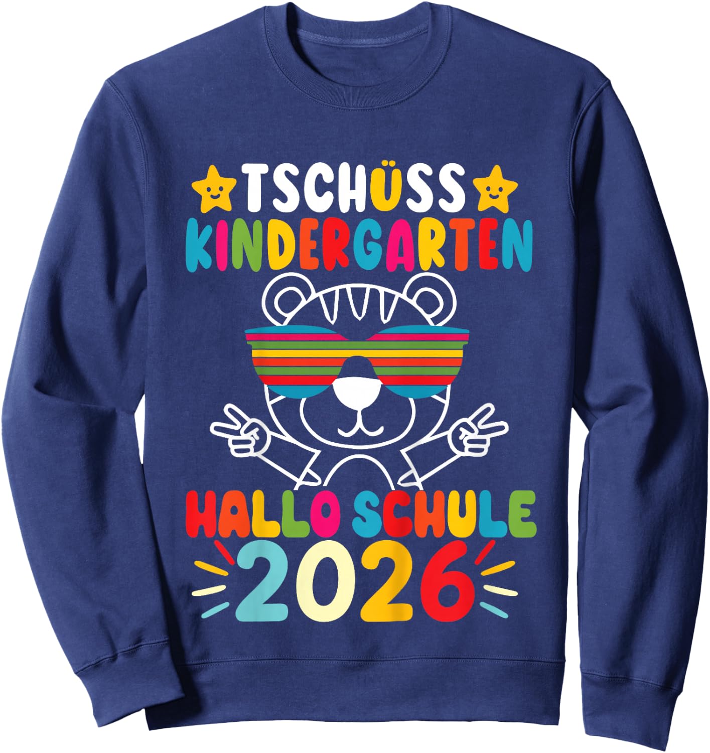 Kinder Tschüss Kindergarten Hallo Schule Kita Abgänger 2026 Tigerin Sweatshirt - Sweatshirt | Navy