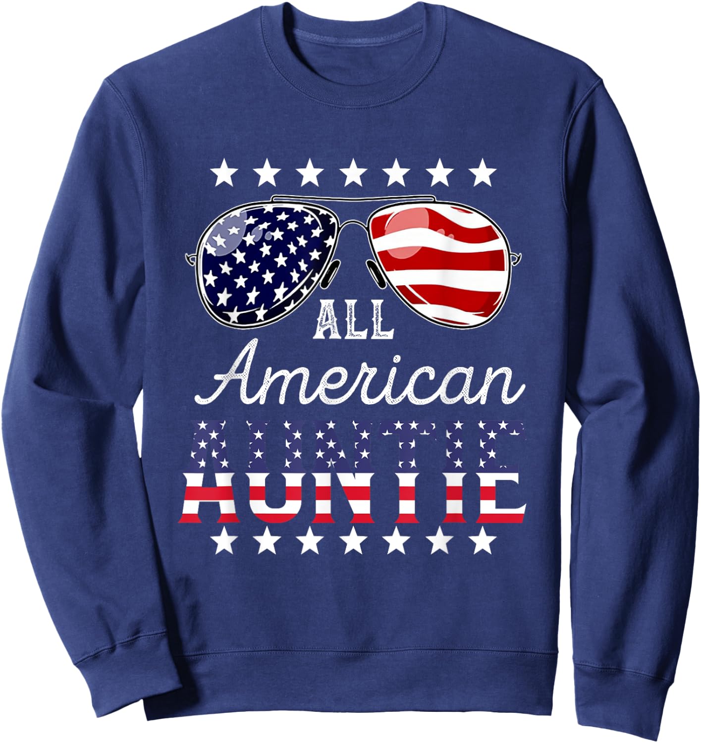 All American Auntie 4th of July Sunglasses Family Sweatshirt - Sweatshirt | Navy