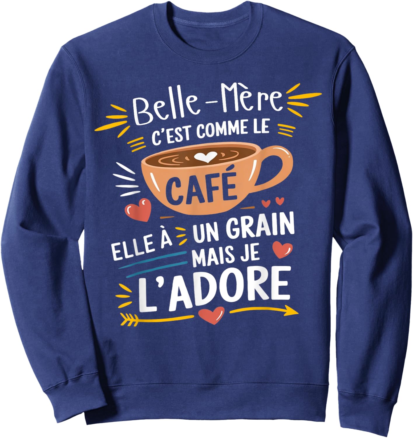 Mother-in-law Comme le Café – Gift Humour Coffee Sweatshirt - Sweatshirt | Navy