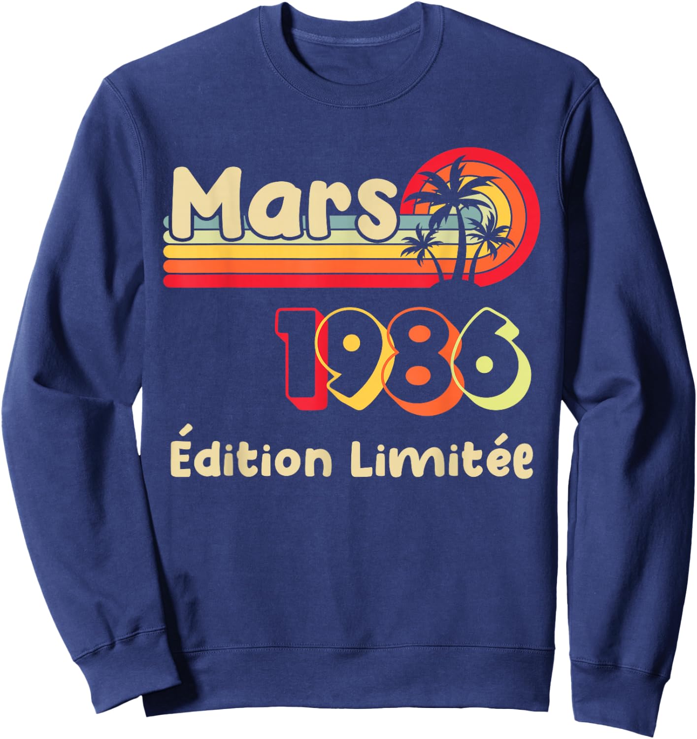 40 years Man 1986 Birthday March 40 years Man 1986 Sweatshirt - Sweatshirt | Navy