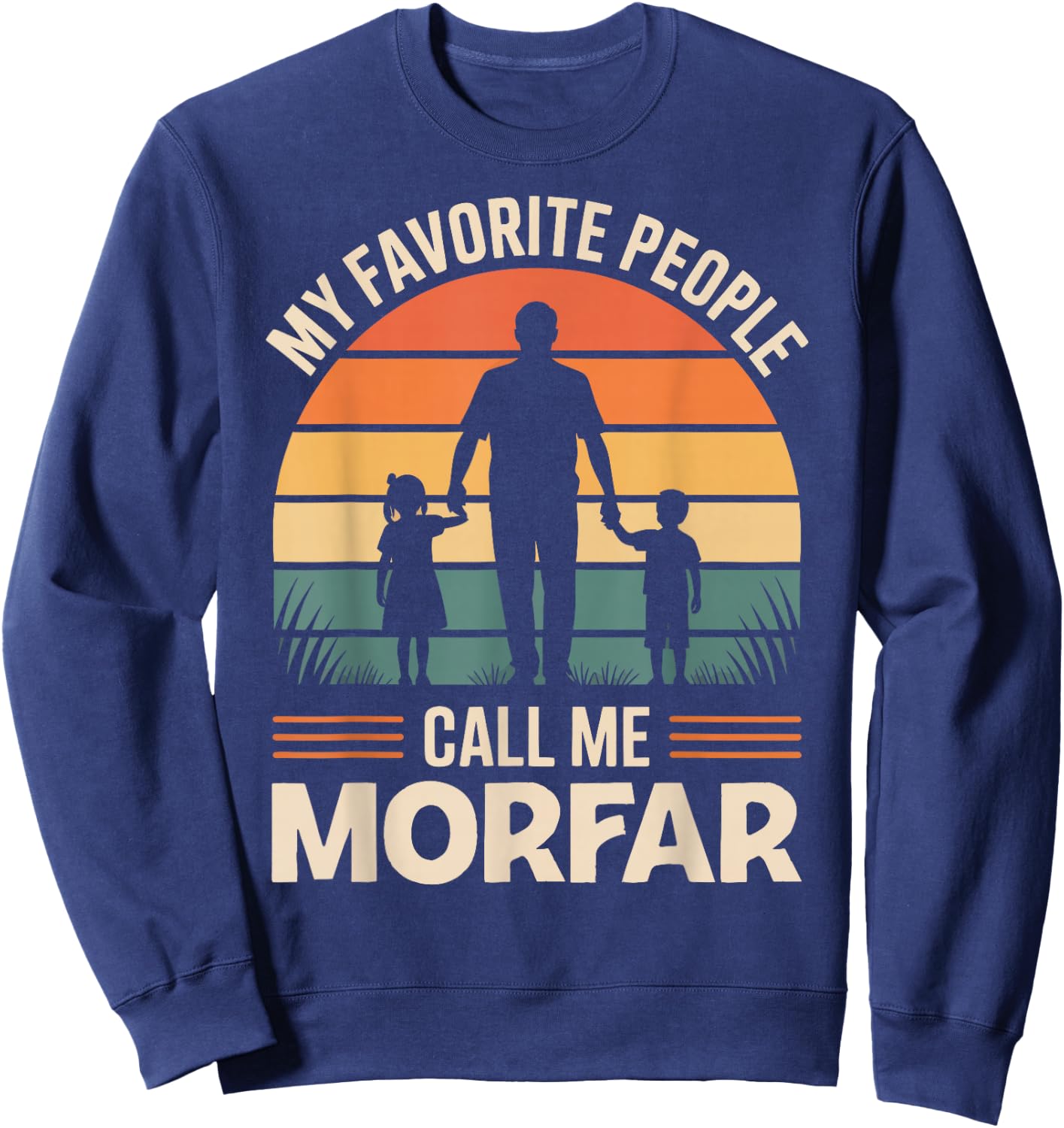My Favorite People Call Me MORFAR Retro Sunset Sweatshirt - Sweatshirt | Navy