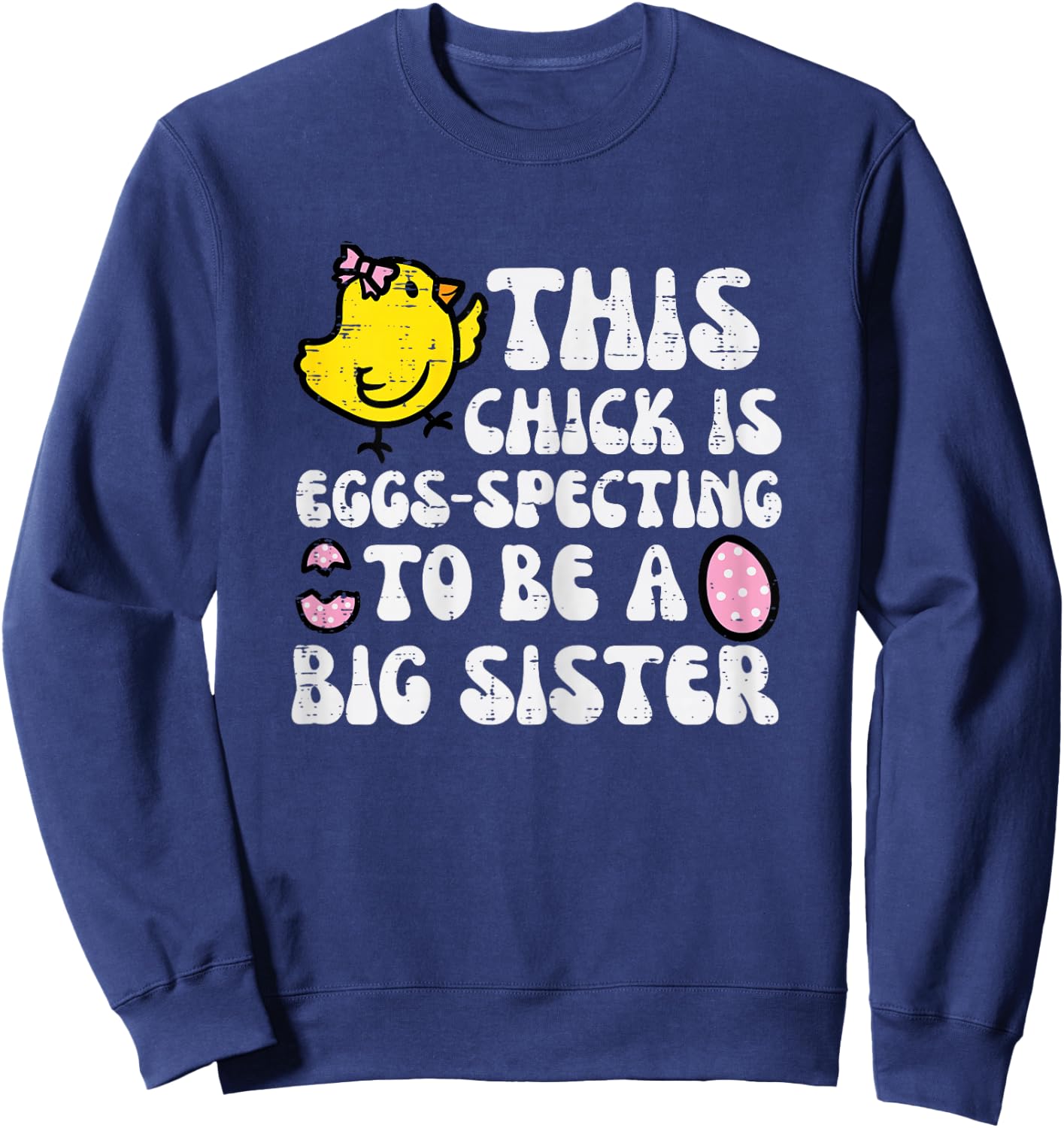 Eggspecting To Be Big Sister Easter Pregnancy Girls Kids Sweatshirt - Sweatshirt | Navy