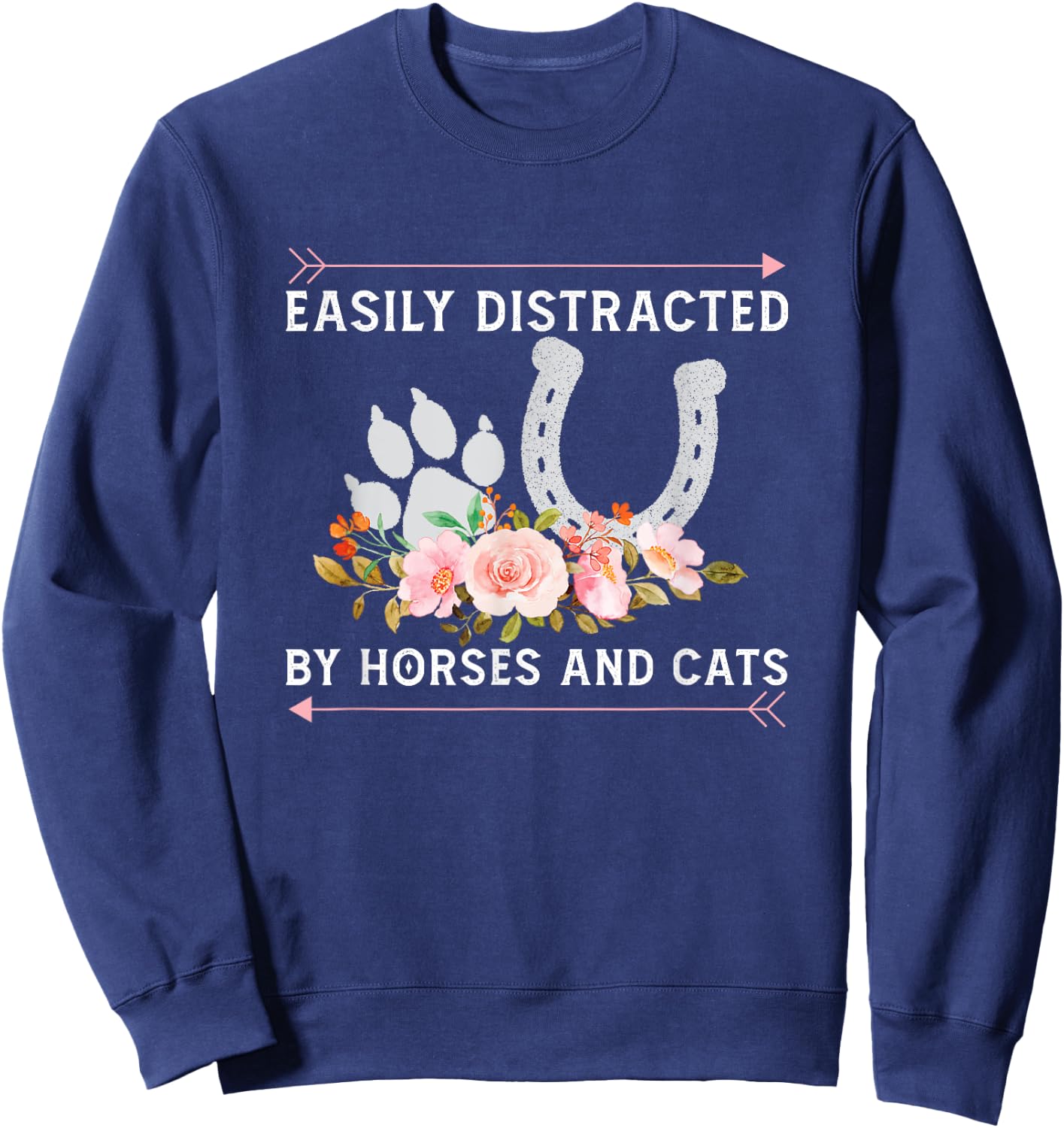 Easily Distracted By Horses And Cats Horse Lovers Sweatshirt - Sweatshirt | Navy