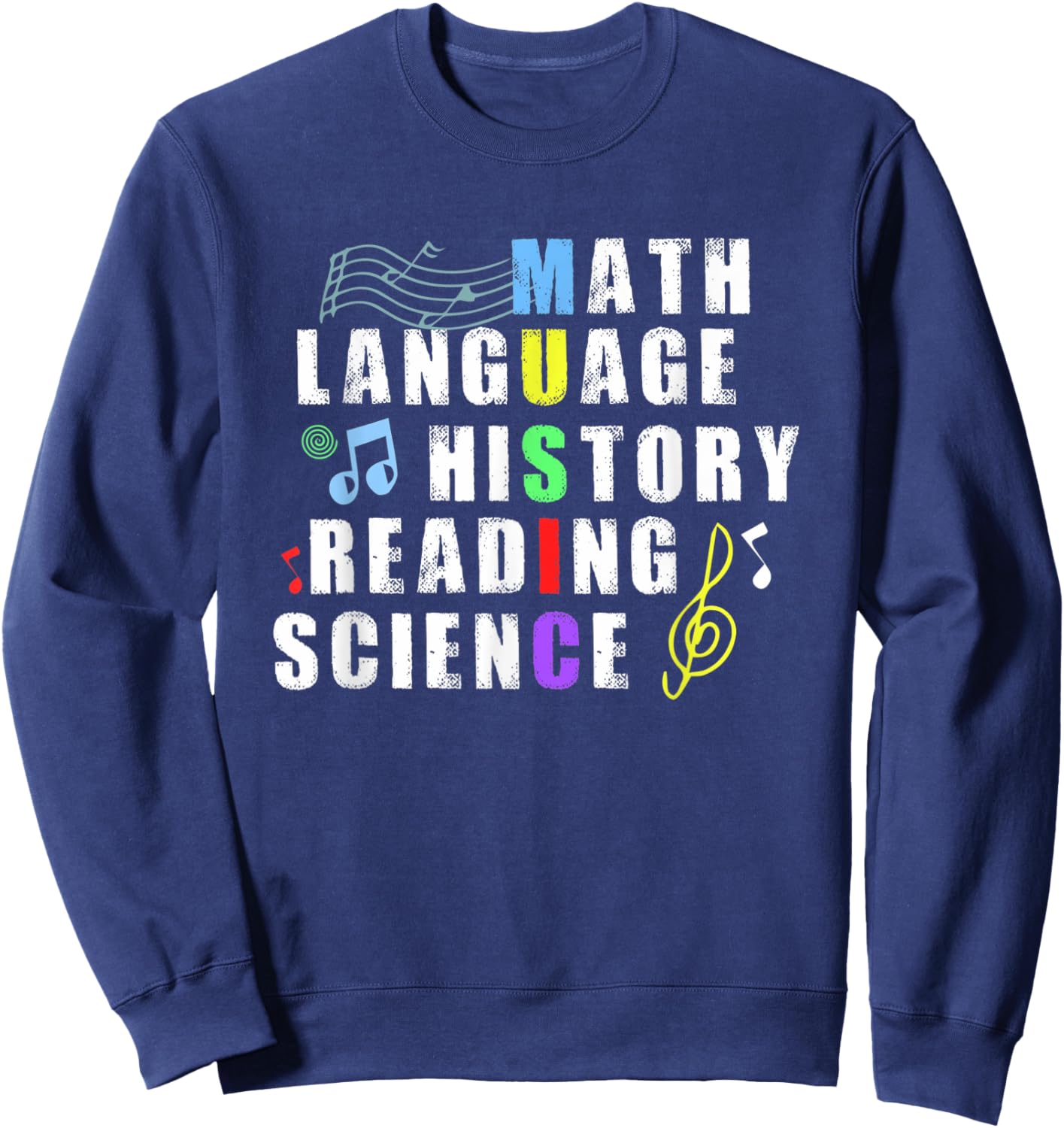 Math Language History Reading Science Music Teacher Gifts Women Sweatshirt - Sweatshirt | Navy