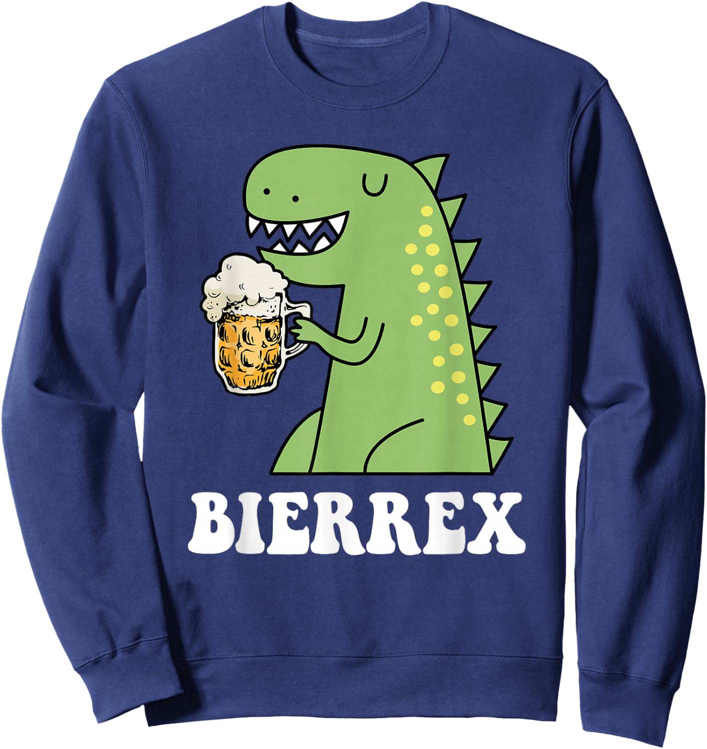 Bierrex - Beer Rex Beer Dinosaur Beer Rex Fun , black Sweatshirt - Sweatshirt | Navy