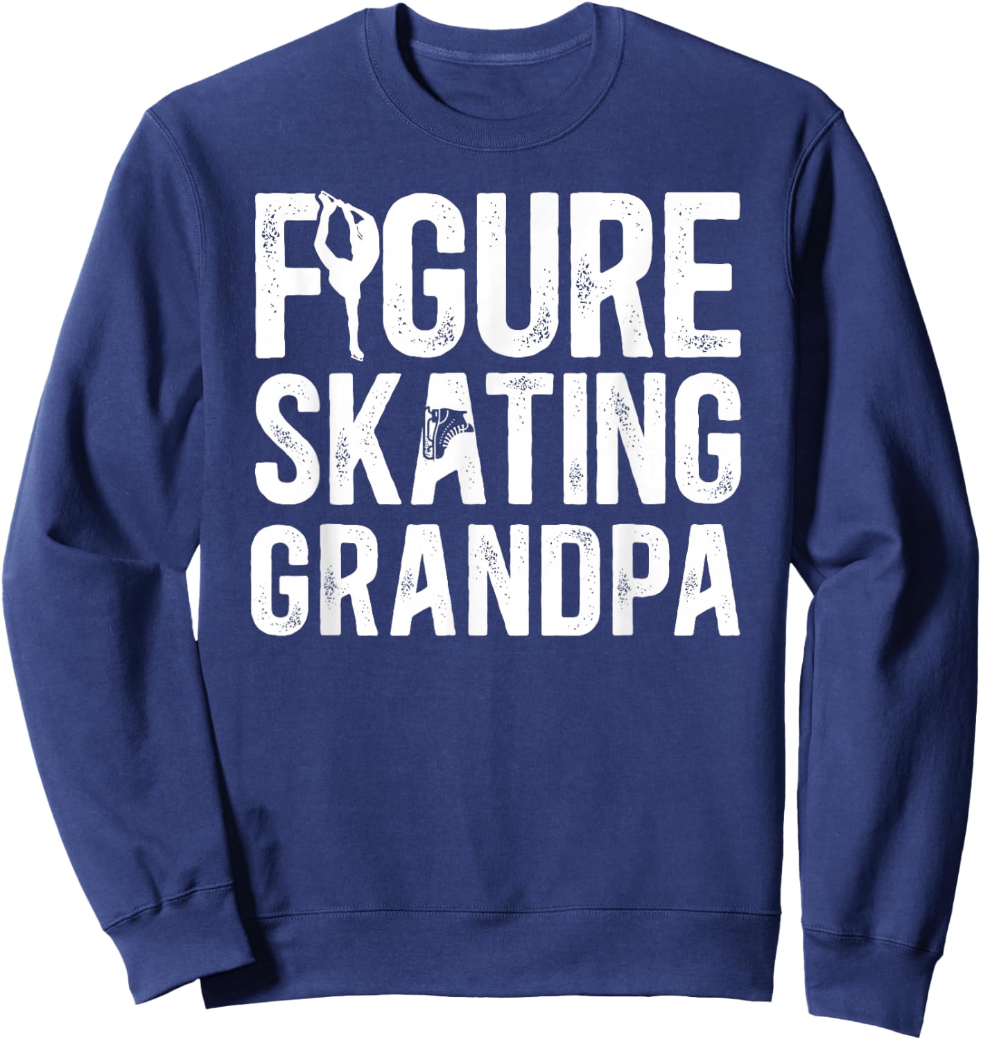 Figure Skating Grandpa Of A Figure Skater Grandfather Sweatshirt - Sweatshirt | Navy