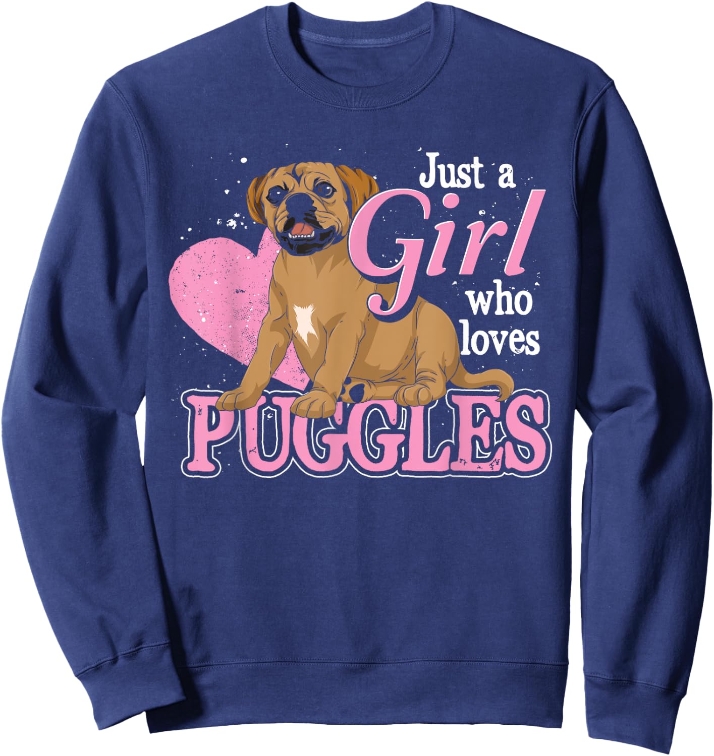 Just A Girl Who Loves Puggles Cute Dog Lover Women Puggle Sweatshirt - Sweatshirt | Navy