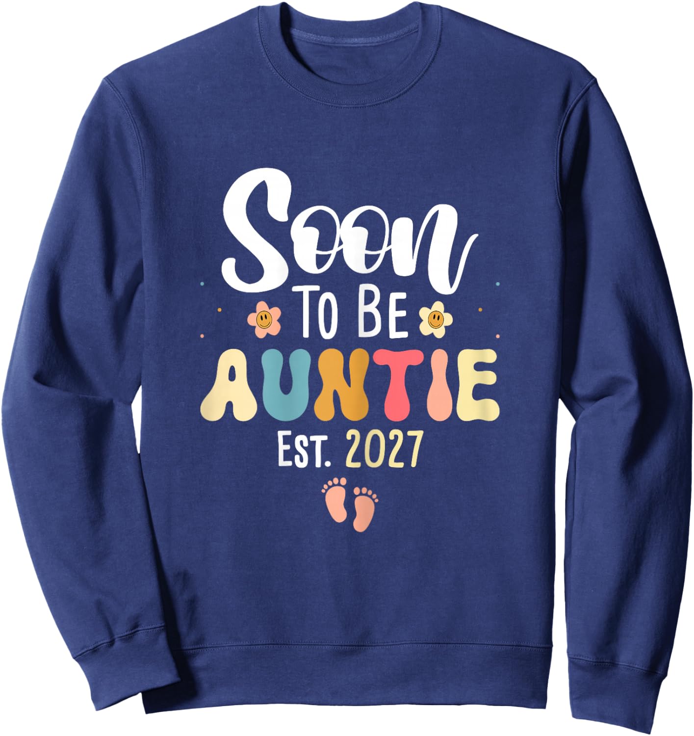 Soon to be Auntie 2027 Cute Floral First Time Aunt Pregnancy Sweatshirt - Sweatshirt | Navy