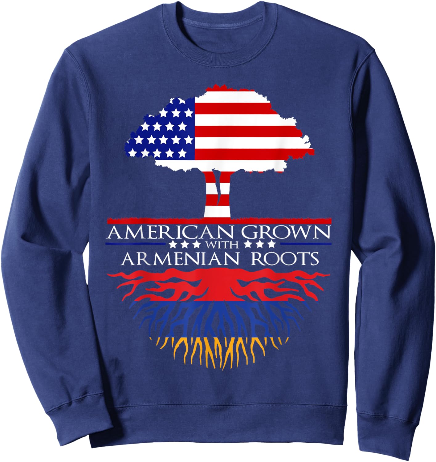 Armenian Roots American Grown US Armenia Flag Sweatshirt - Sweatshirt | Navy