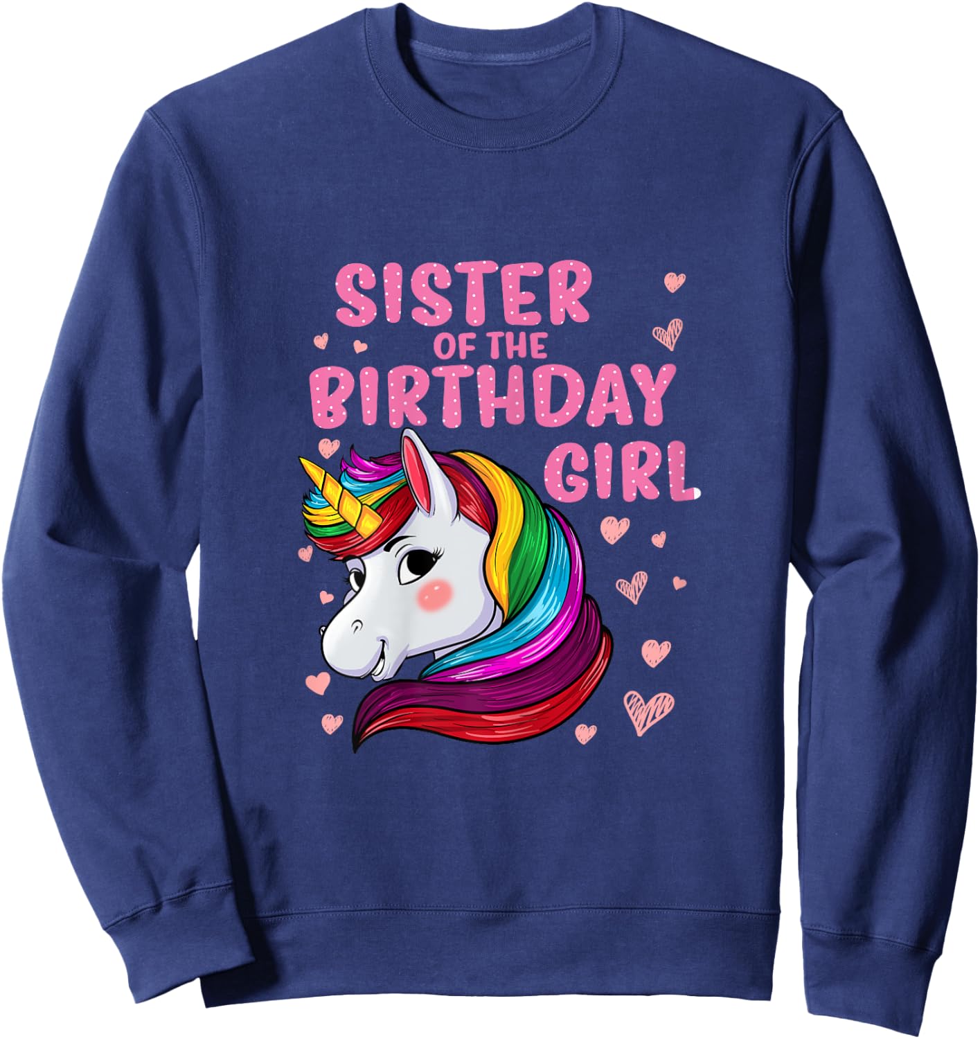 Unicorn Sister Of The Birthday Girl Sweatshirt - Sweatshirt | Navy