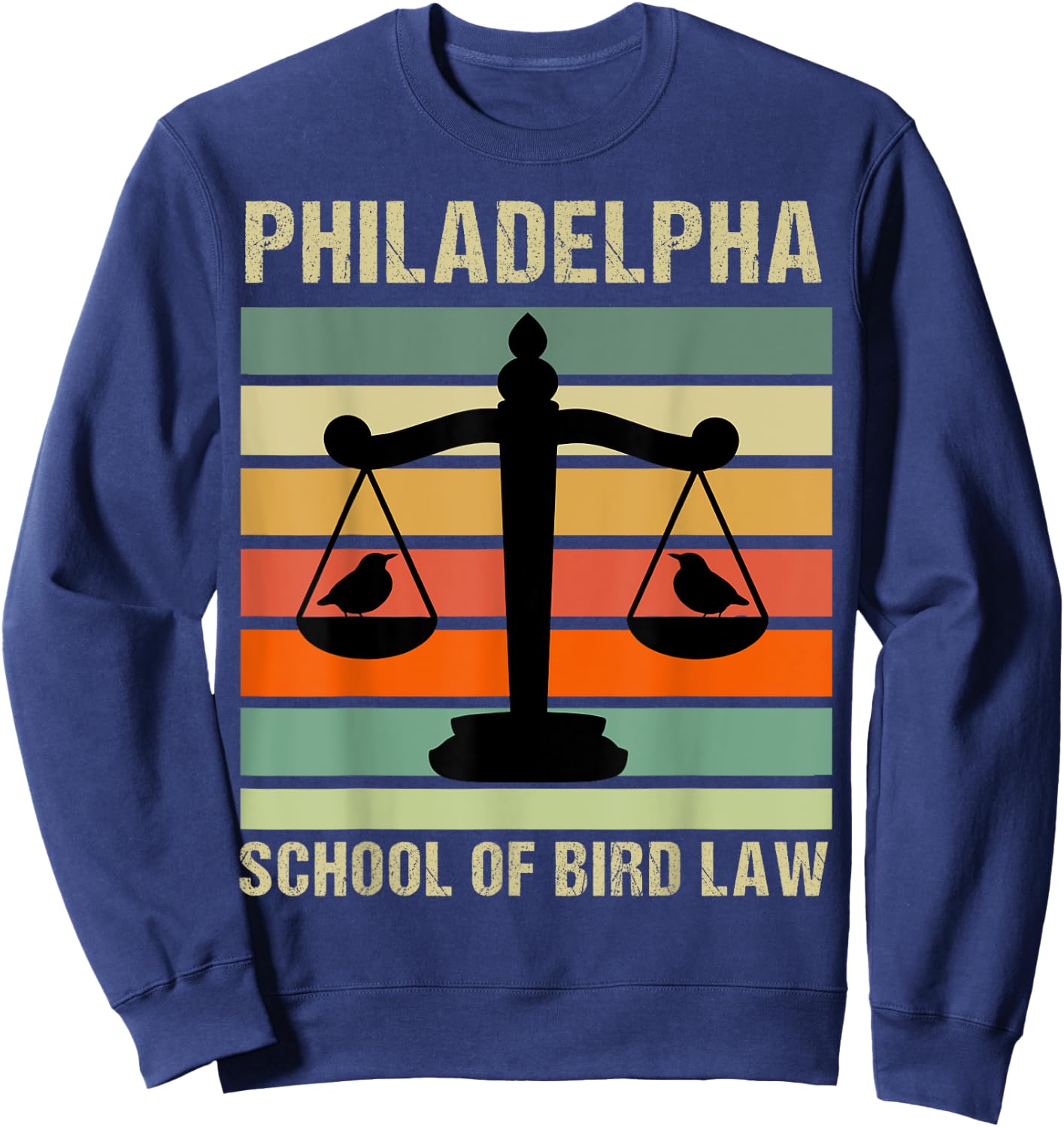 Philadelpha School Of Bird Law Retro Vintage Sweatshirt - Sweatshirt | Navy