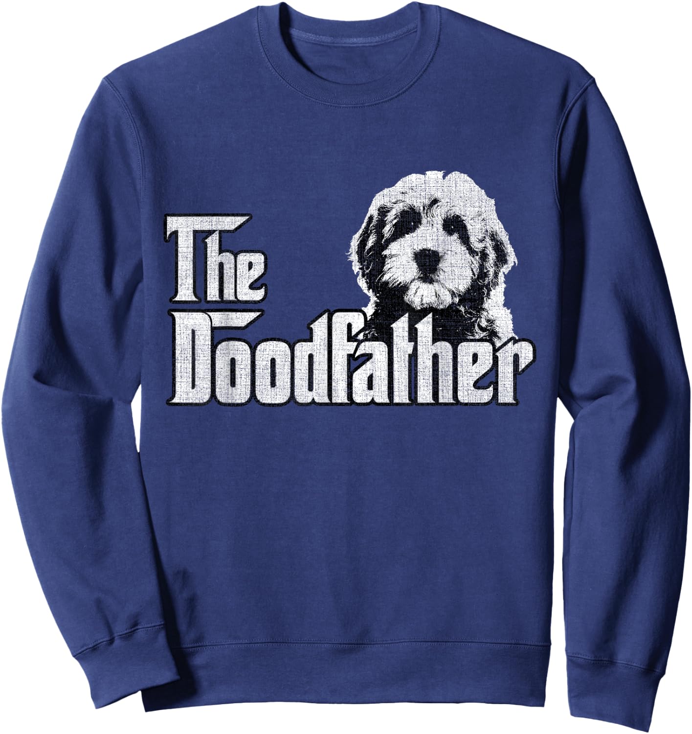 The Doodfather Goldendoodle Dad Fathers Day Sweatshirt - Sweatshirt | Navy
