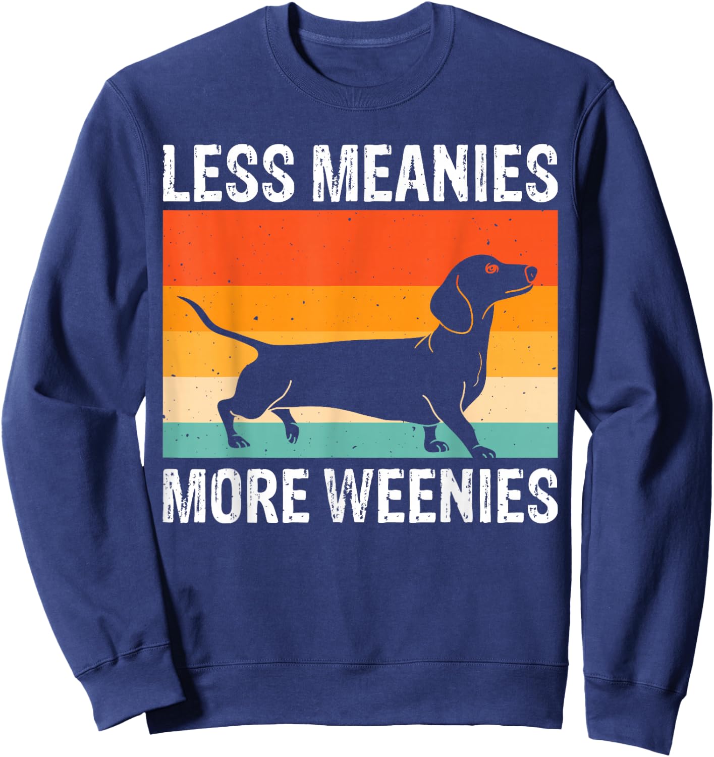Less Meanies More Weenies Sweatshirt - Sweatshirt | Navy
