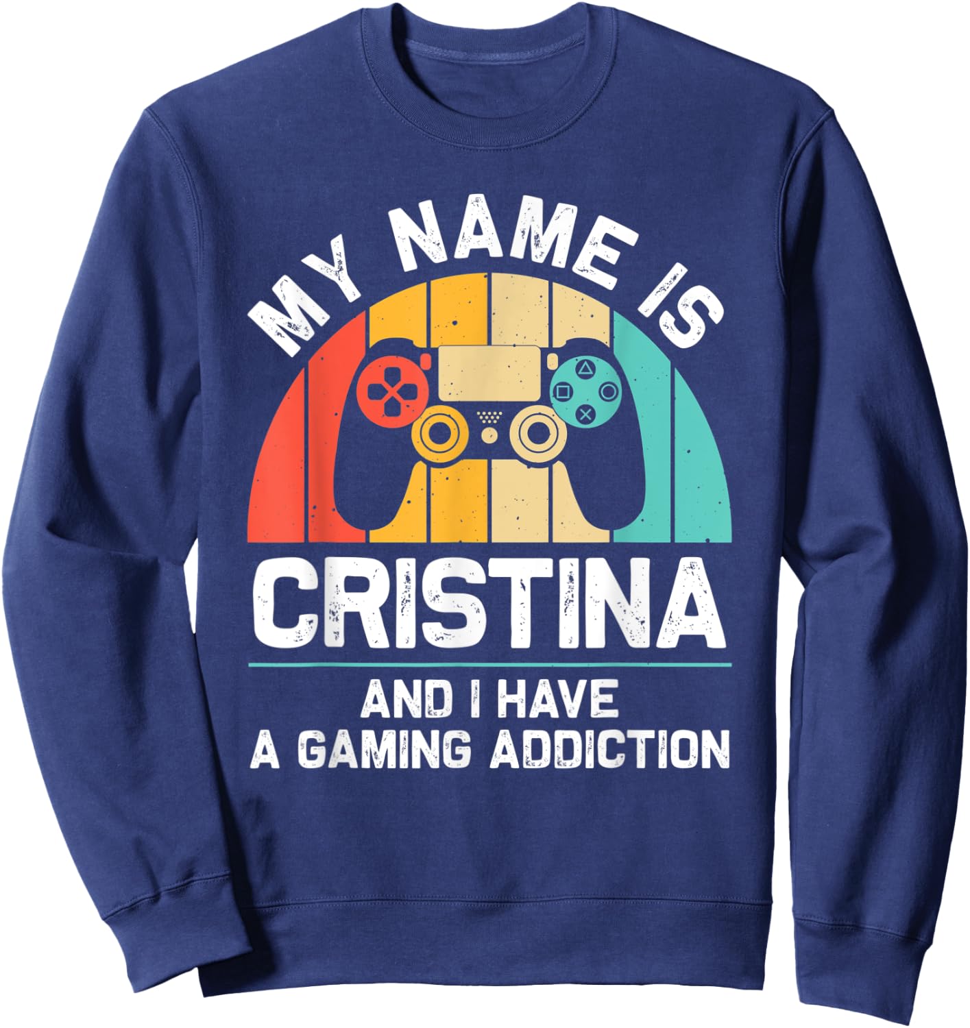 CRISTINA Gift Name Personalized Funny Gaming Geek Birthday Sweatshirt - Sweatshirt | Navy