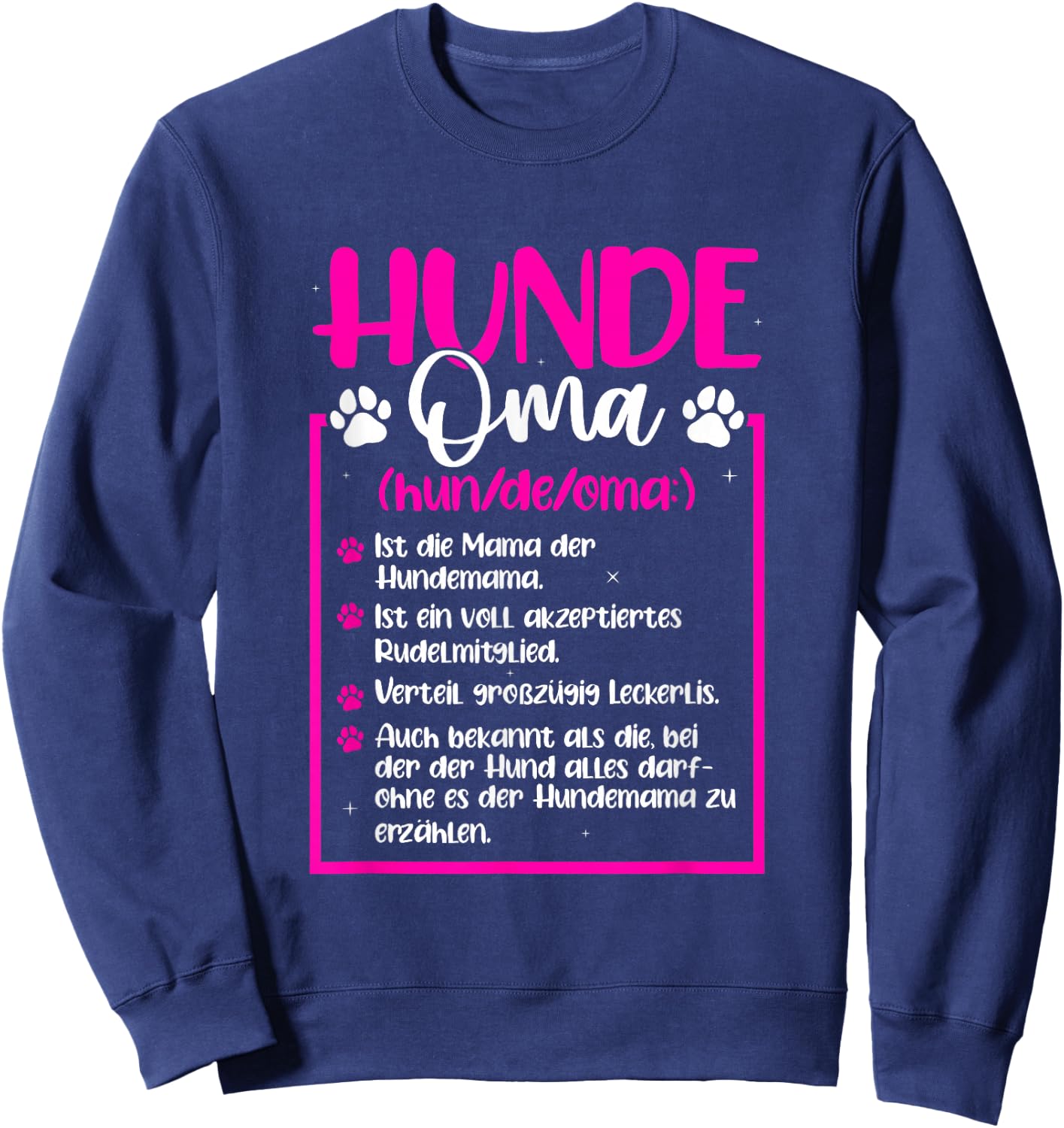 Hundeoma Definition Design für eine Hundehalter Oma Sweatshirt - Sweatshirt | Navy
