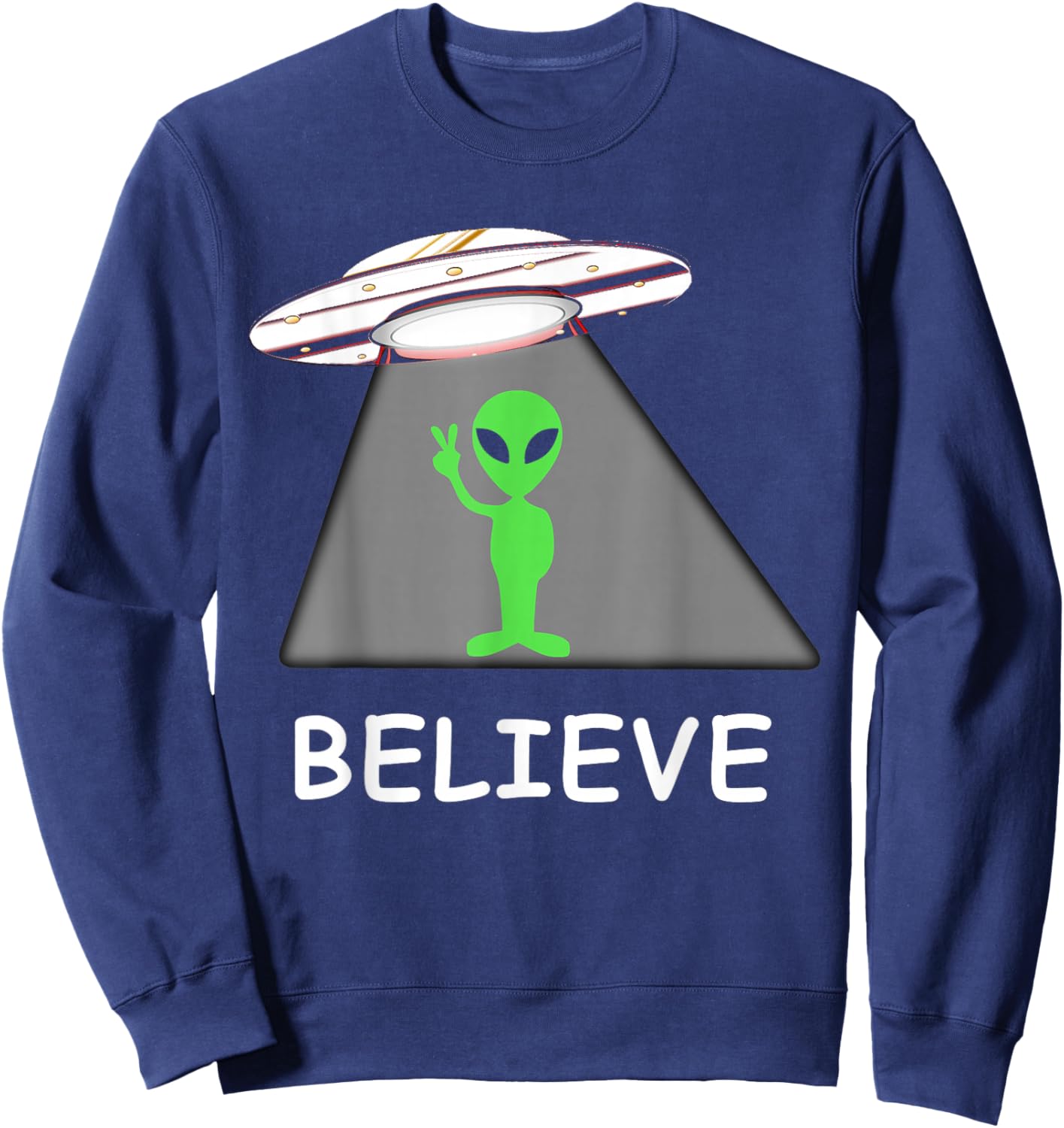 Alien Shirt - I Believe New Cool UFO Sweatshirt - Sweatshirt | Navy