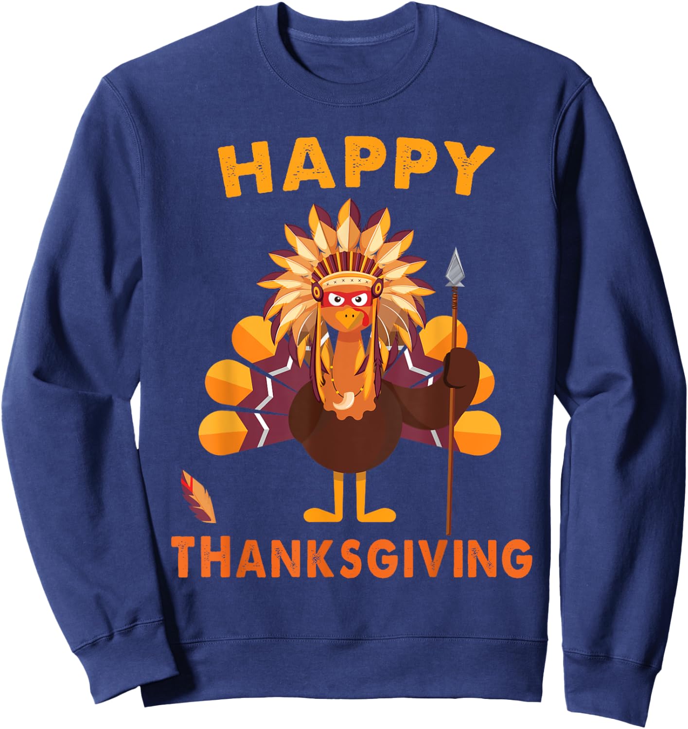 Native American Indian turkey Happy Thanksgiving day gift Sweatshirt - Sweatshirt | Navy