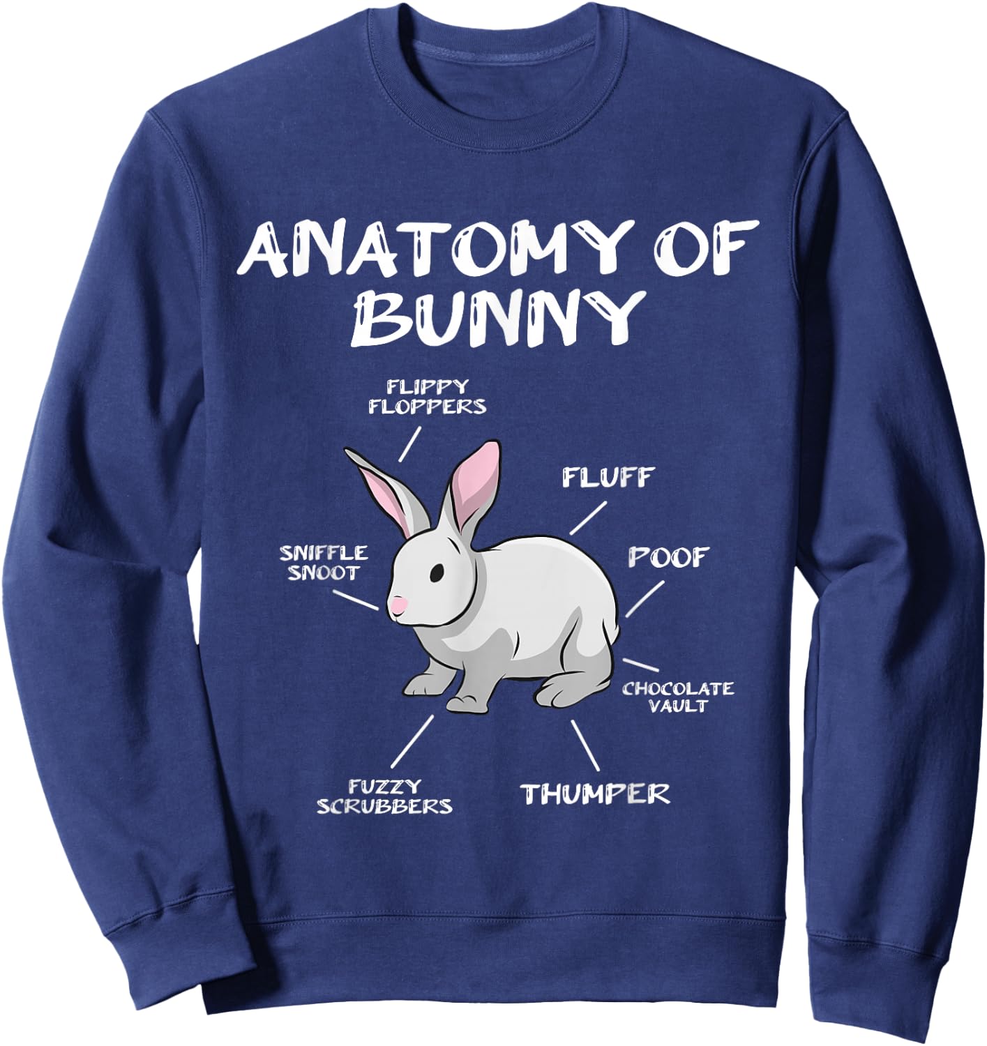 Funny Bunny Rabbit Anatomy Cute Rabbit Humor Joke Sweatshirt - Sweatshirt | Navy