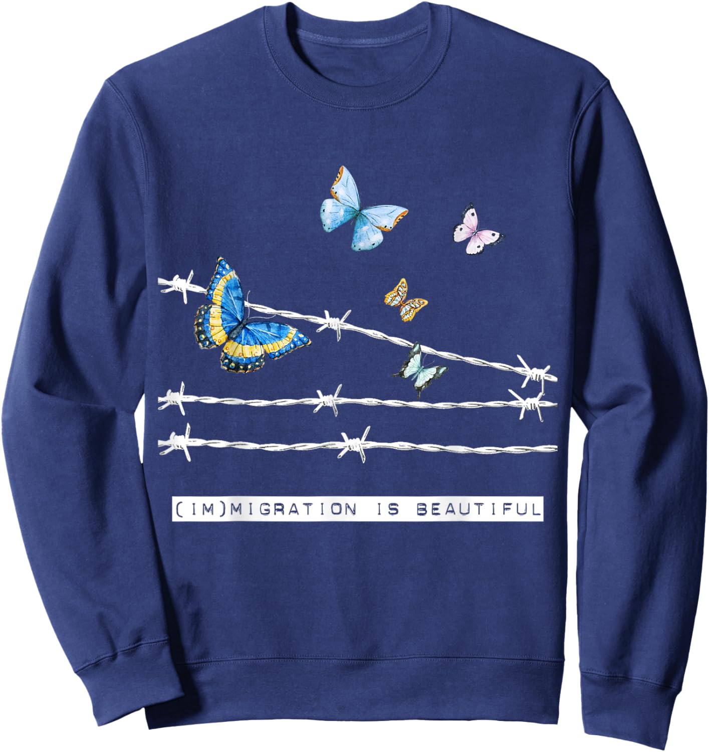 Immigration Is Beautiful Sweatshirt - Sweatshirt | Navy