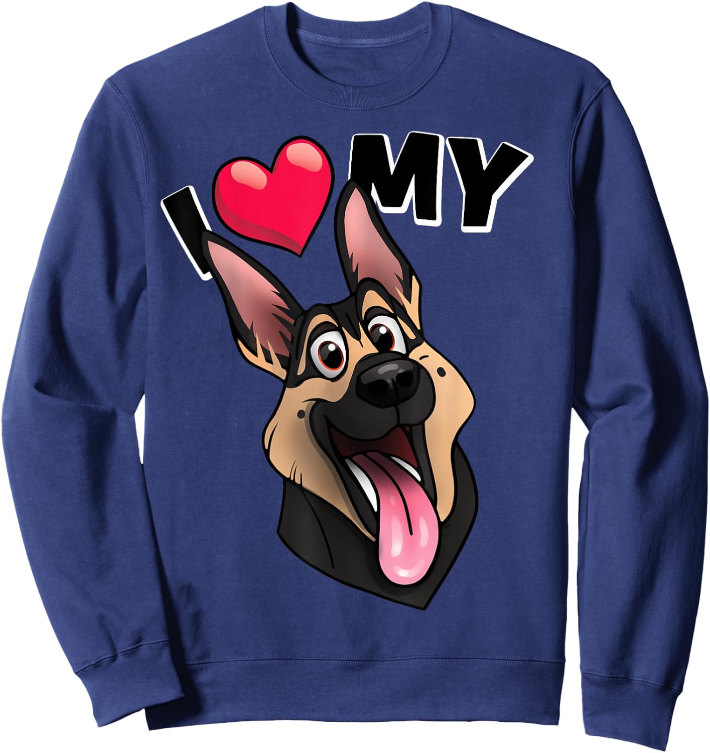 I Love My black and tan German Shepherd dog Sweatshirt - Sweatshirt | Navy
